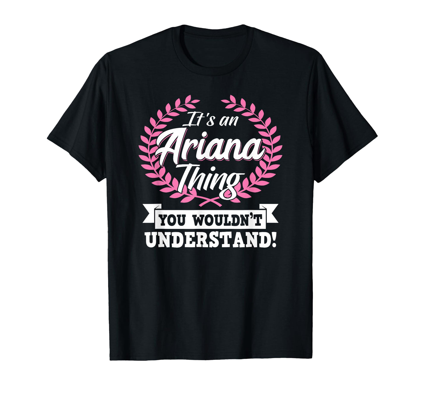 Its Ariana Thing You Wouldnt Understand T-Shirt - Graphic Print Men Women - T-Shirt, Sweatshirt, Hoodie