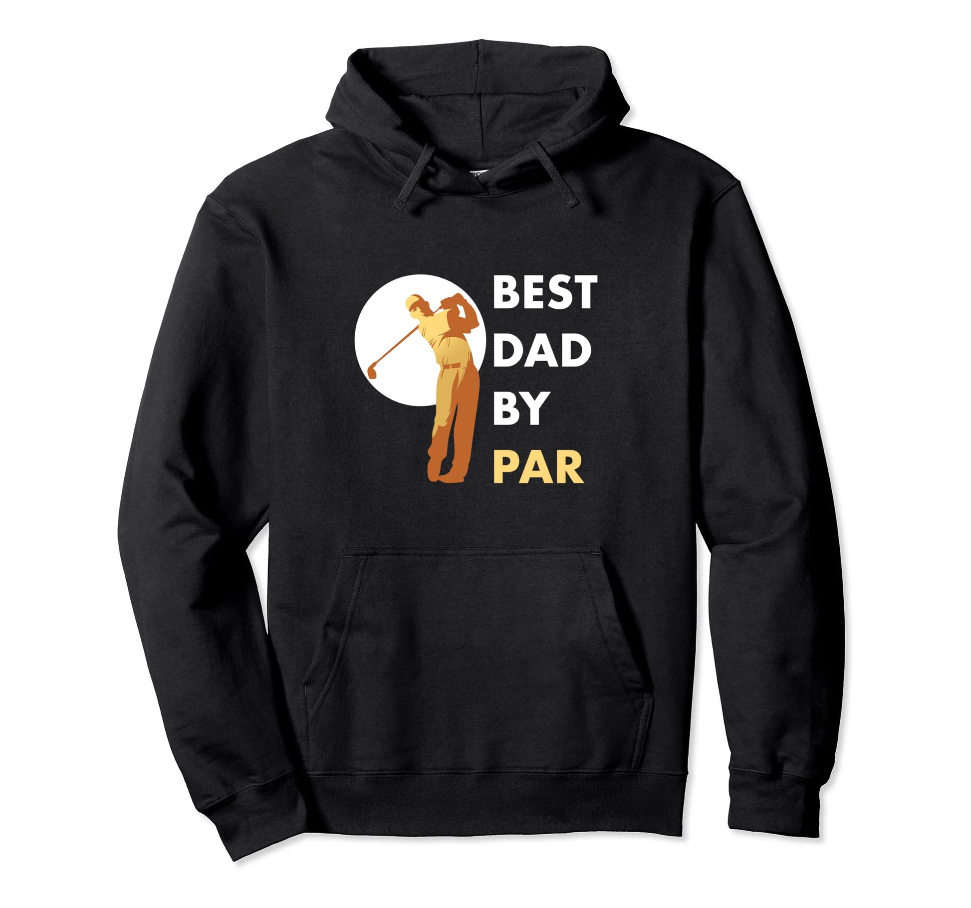 Best Dad Par Golf Golfing Hoodie - Graphic Print for Adults - T-Shirt, Sweatshirt, Hoodie