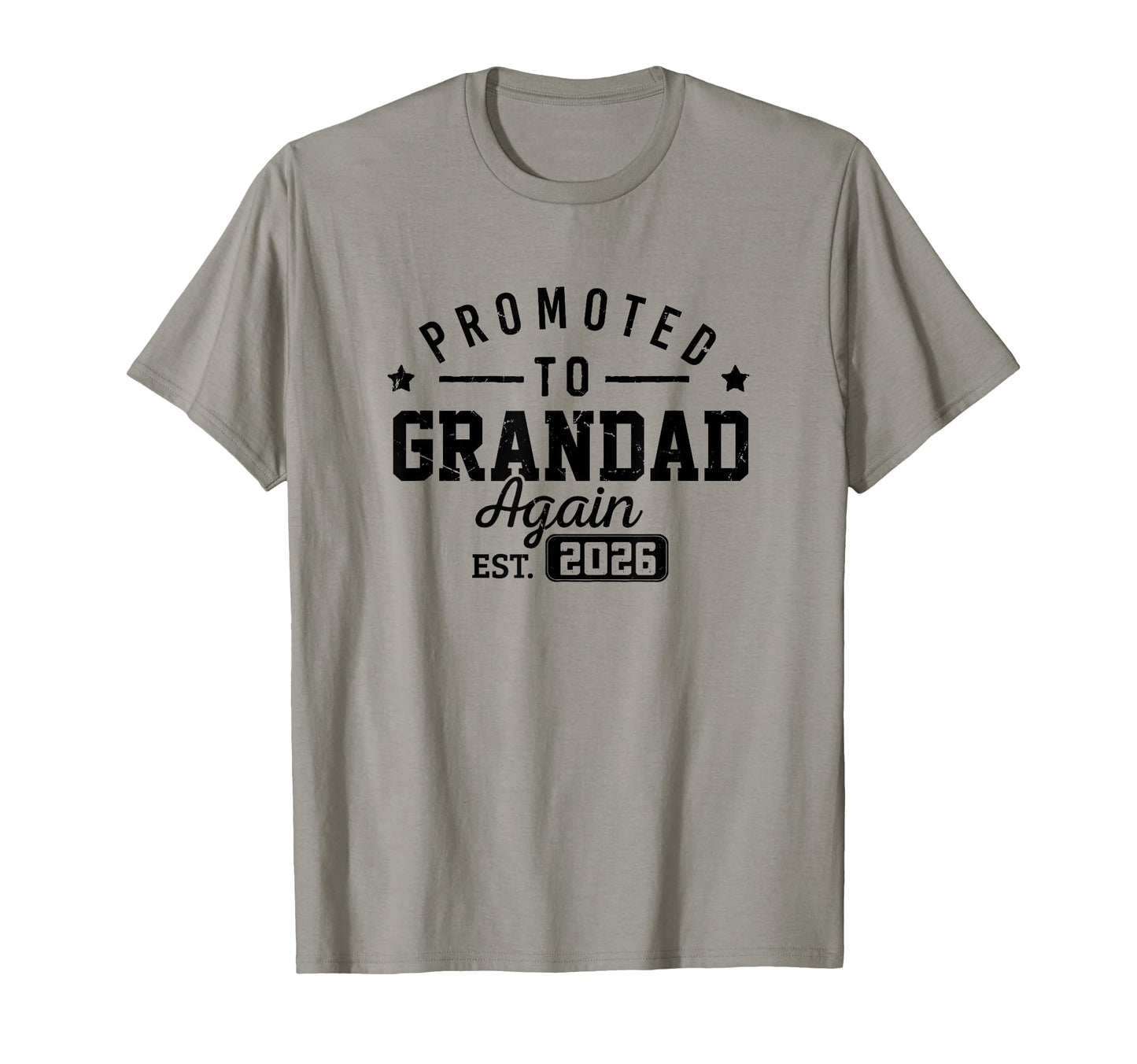Promoted To Grandad Est 2026 Dad Grandpa T-Shirt - Minimalist Print Unisex - T-Shirt, Sweatshirt, Hoodie
