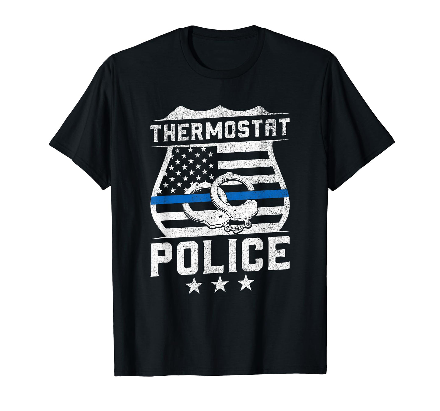 Dad Thermostat Police Temperature Patrol T-Shirt - Graphic Print Men Women - T-Shirt, Sweatshirt, Hoodie