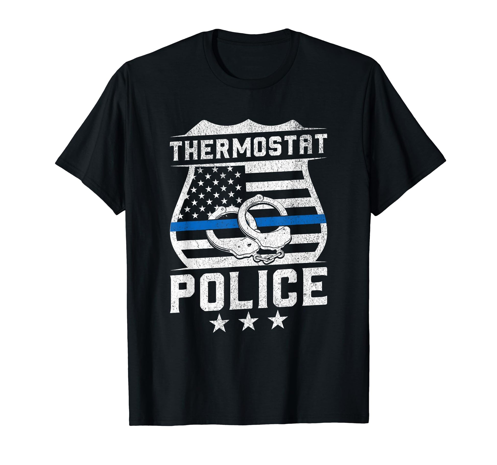 Dad Thermostat Police Temperature Patrol T-Shirt - Graphic Print Men Women - T-Shirt, Sweatshirt, Hoodie