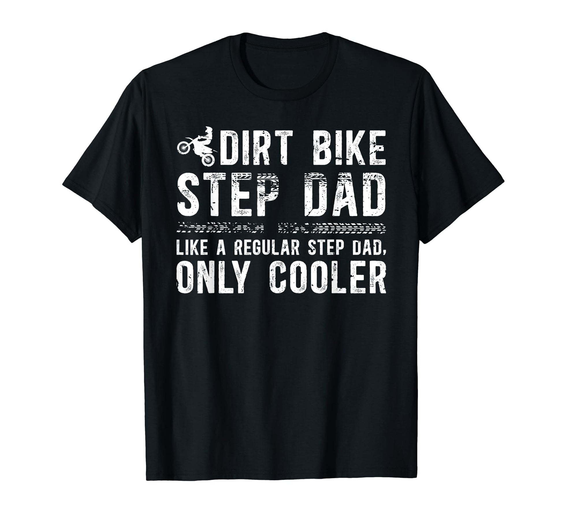 Dirt Bike Step Dad Dirt Biker T-Shirt - Custom Art Print Men Women - T-Shirt, Sweatshirt, Hoodie