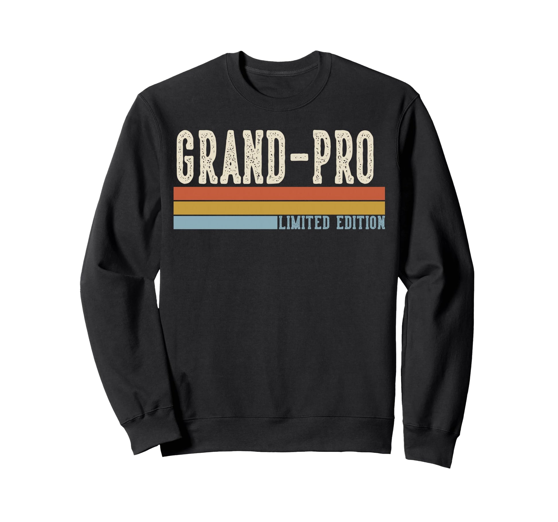 Grand Pro Grandpa Fathers Day Sweatshirt - Trendy Graphic Men Women - T-Shirt, Sweatshirt, Hoodie