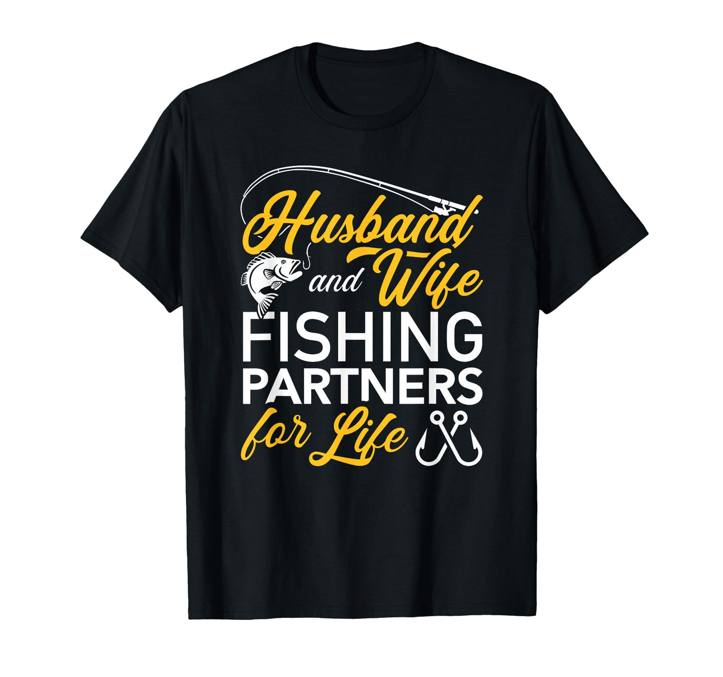 Fishing Husband Wife T-Shirt - Fun Novelty Design Men Women - T-Shirt, Sweatshirt, Hoodie