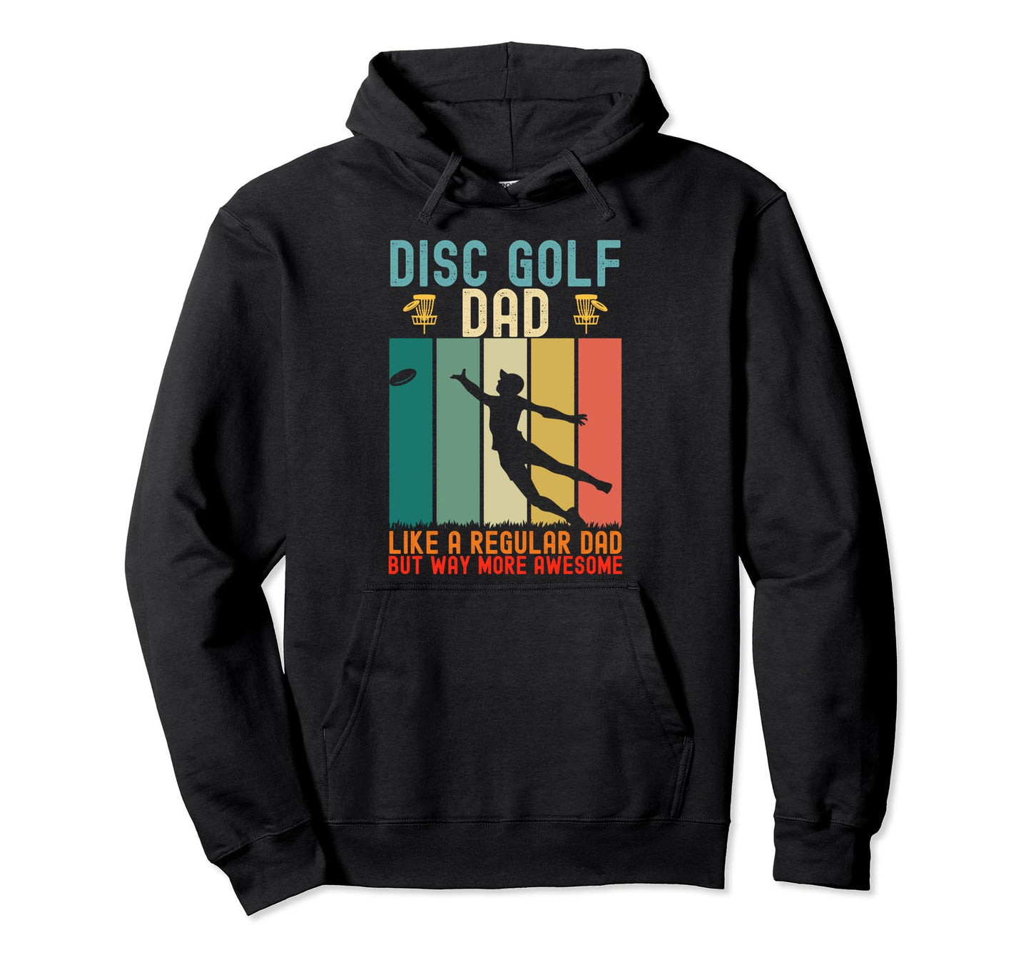 Mens Funny Disc Golf Dad Fathers Day Hoodie - Custom Art Print for Adults - T-Shirt, Sweatshirt, Hoodie