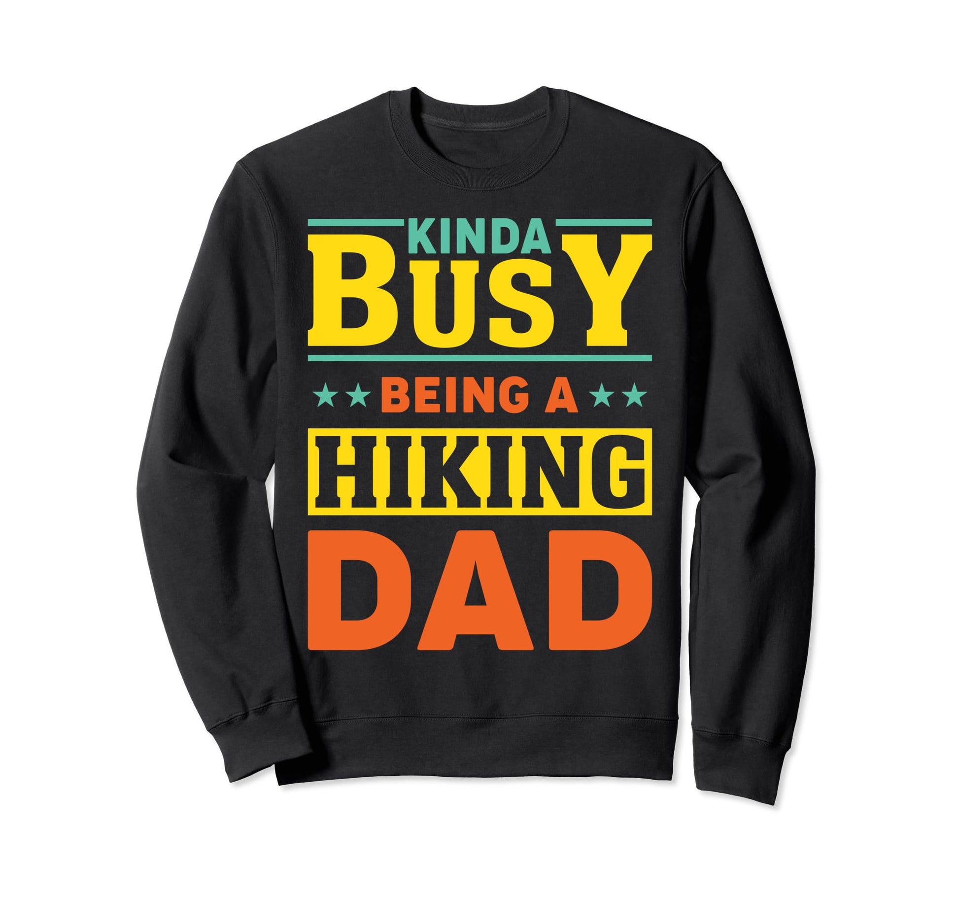 Funny Hiking Gifts Camping Outdoor Sweatshirt - Streetwear Style Men Women - T-Shirt, Sweatshirt, Hoodie