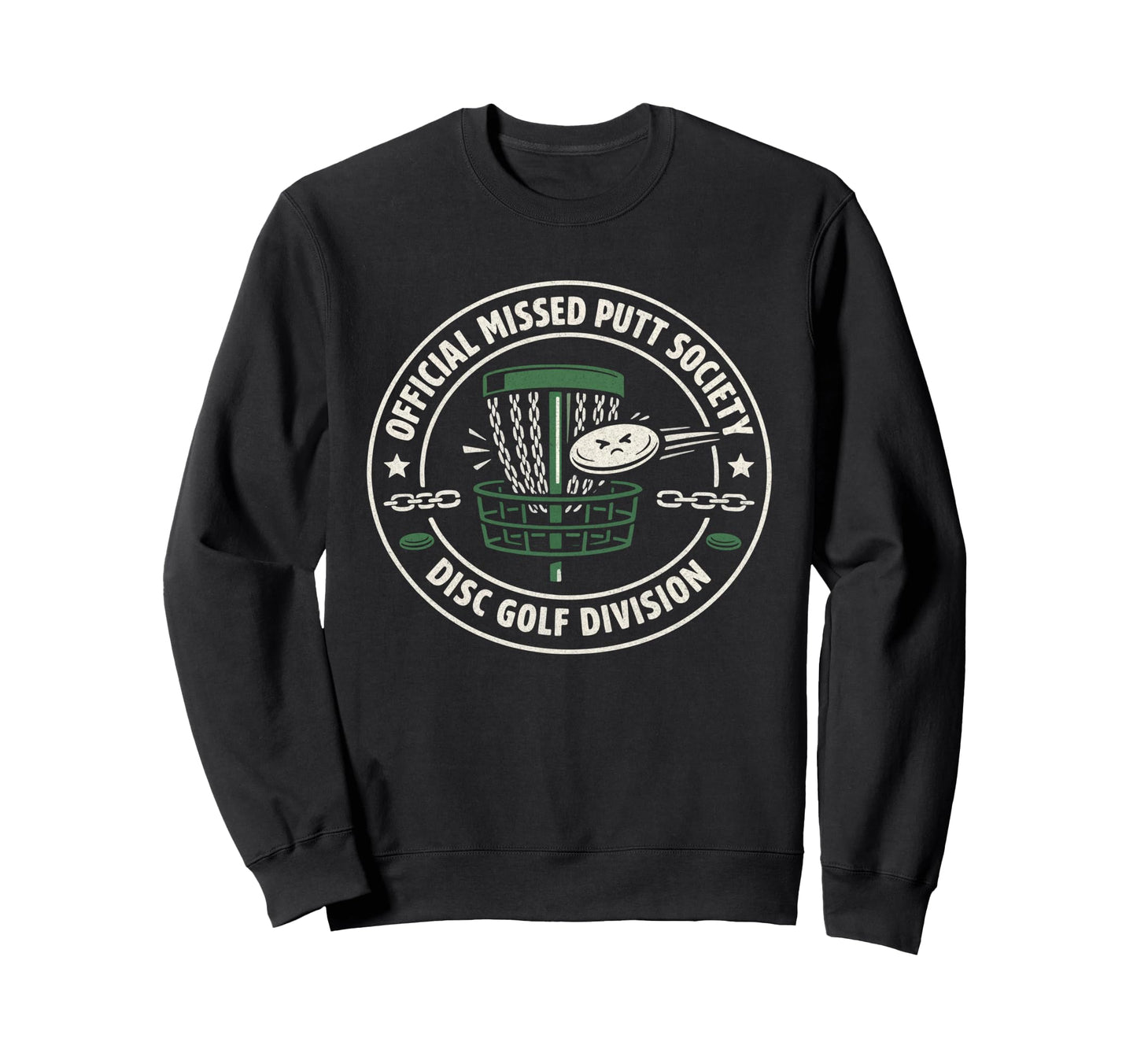 Missed Putt Society Funny Disc Golf Sweatshirt - Graphic Print Unisex - T-Shirt, Sweatshirt, Hoodie