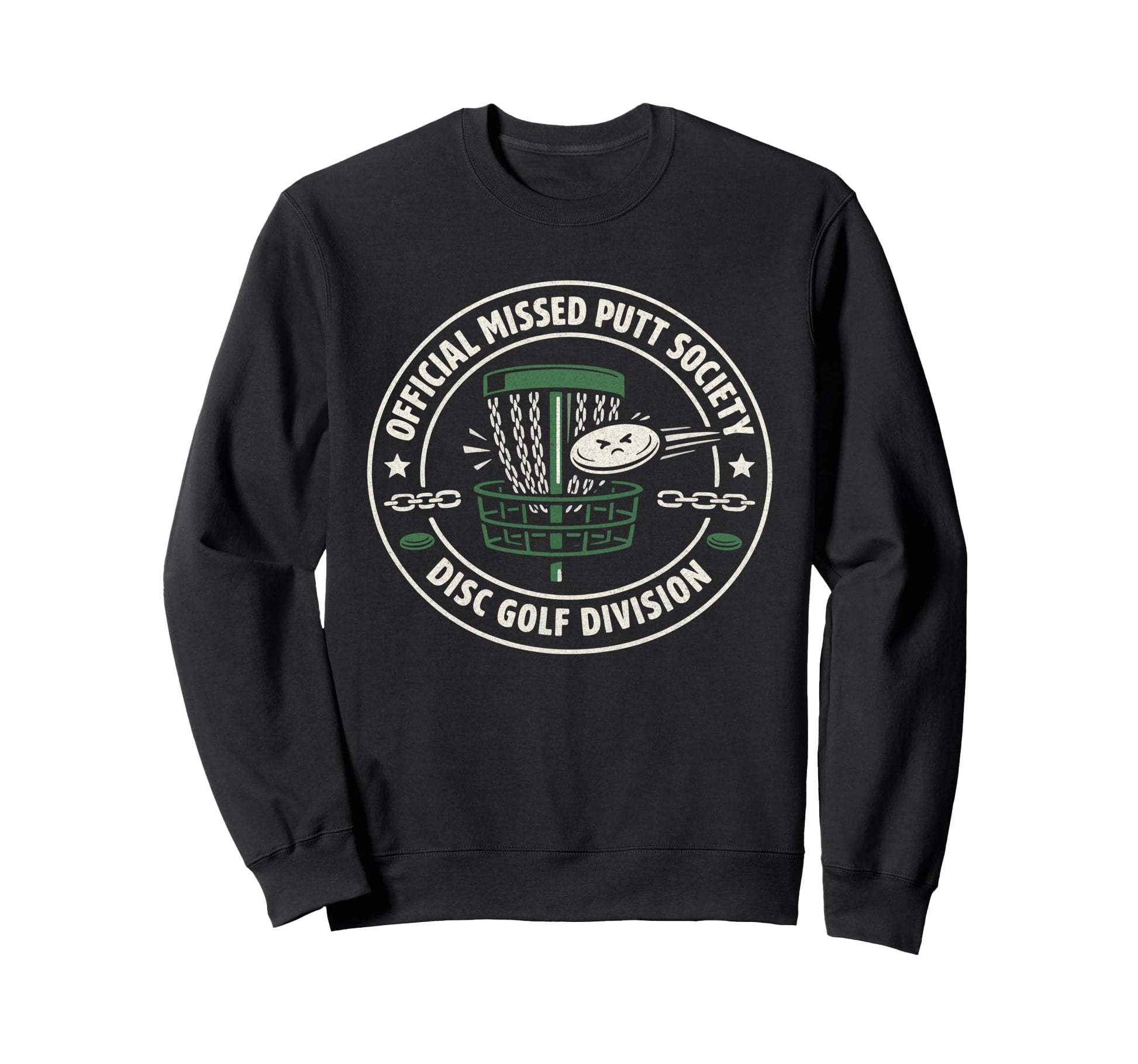 Missed Putt Society Funny Disc Golf Sweatshirt - Graphic Print Unisex - T-Shirt, Sweatshirt, Hoodie