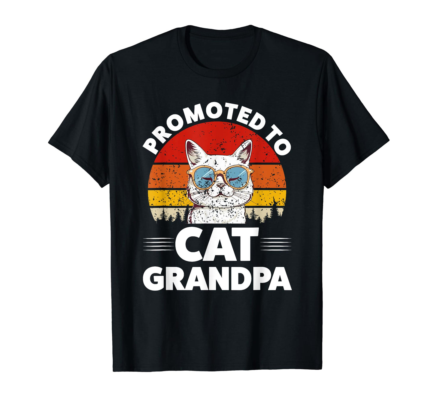 Promoted To Cat Grandpa Cat T-Shirt - Fun Novelty Design for Adults - T-Shirt, Sweatshirt, Hoodie