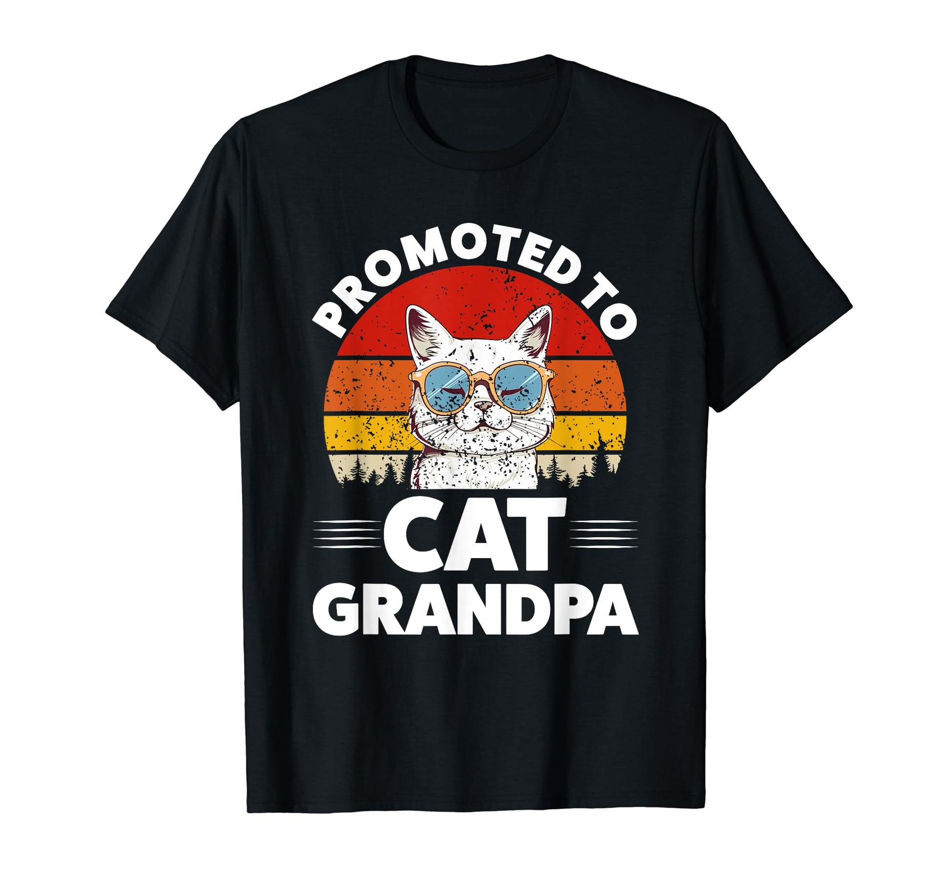 Promoted To Cat Grandpa Cat T-Shirt - Fun Novelty Design for Adults - T-Shirt, Sweatshirt, Hoodie