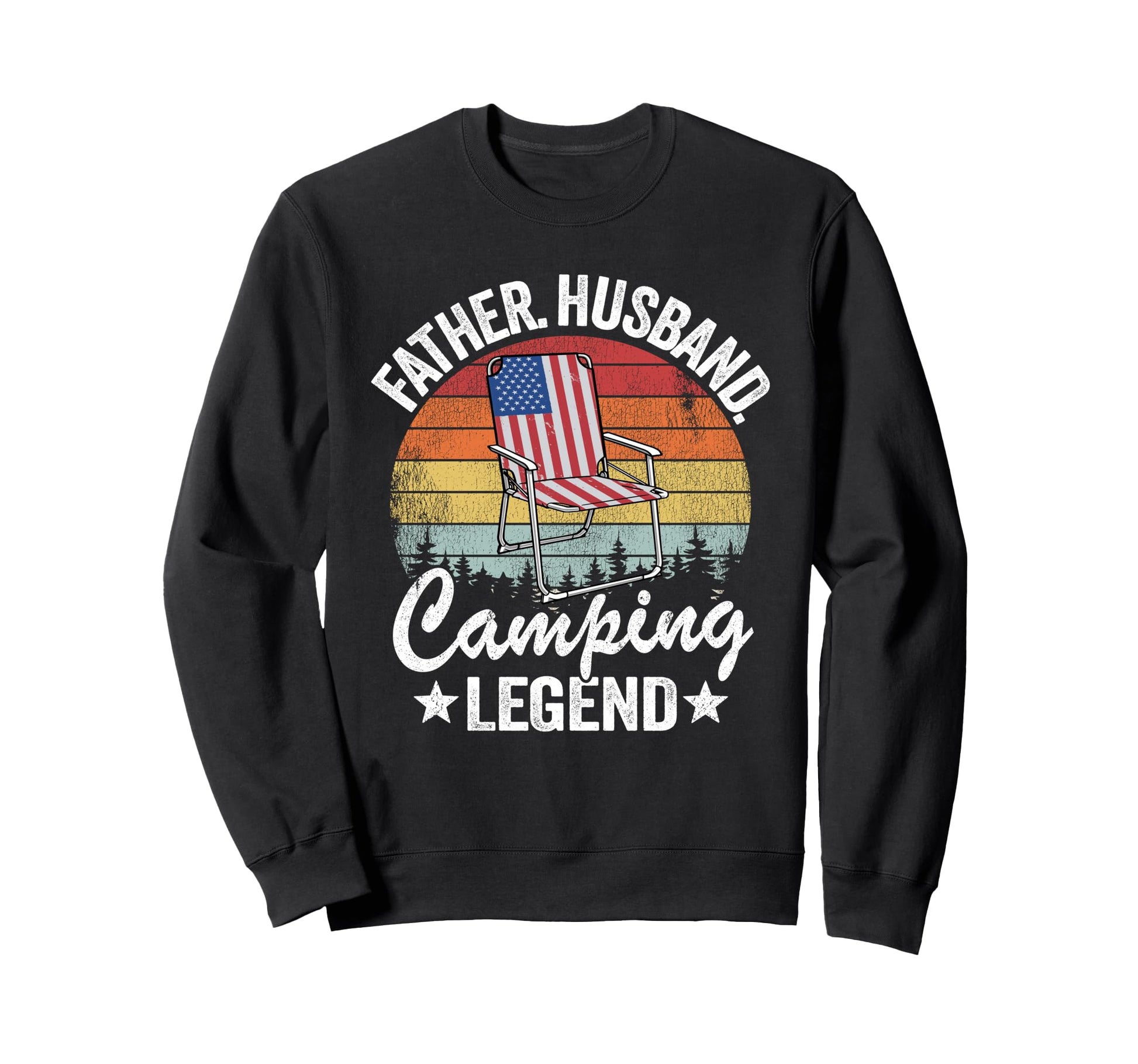 Father Husband Camping Legend Dad Sweatshirt - Aesthetic Graphic Men Women - T-Shirt, Sweatshirt, Hoodie