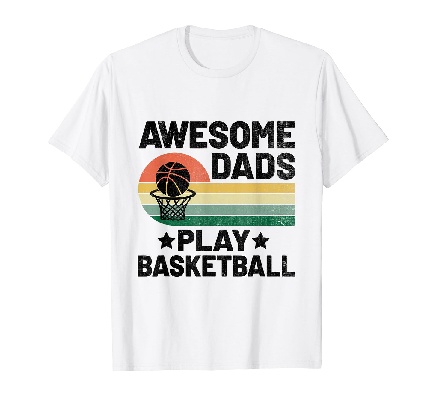 Awesome Dads Play Basketball Player T-Shirt - Custom Art Print Men Women - T-Shirt, Sweatshirt, Hoodie