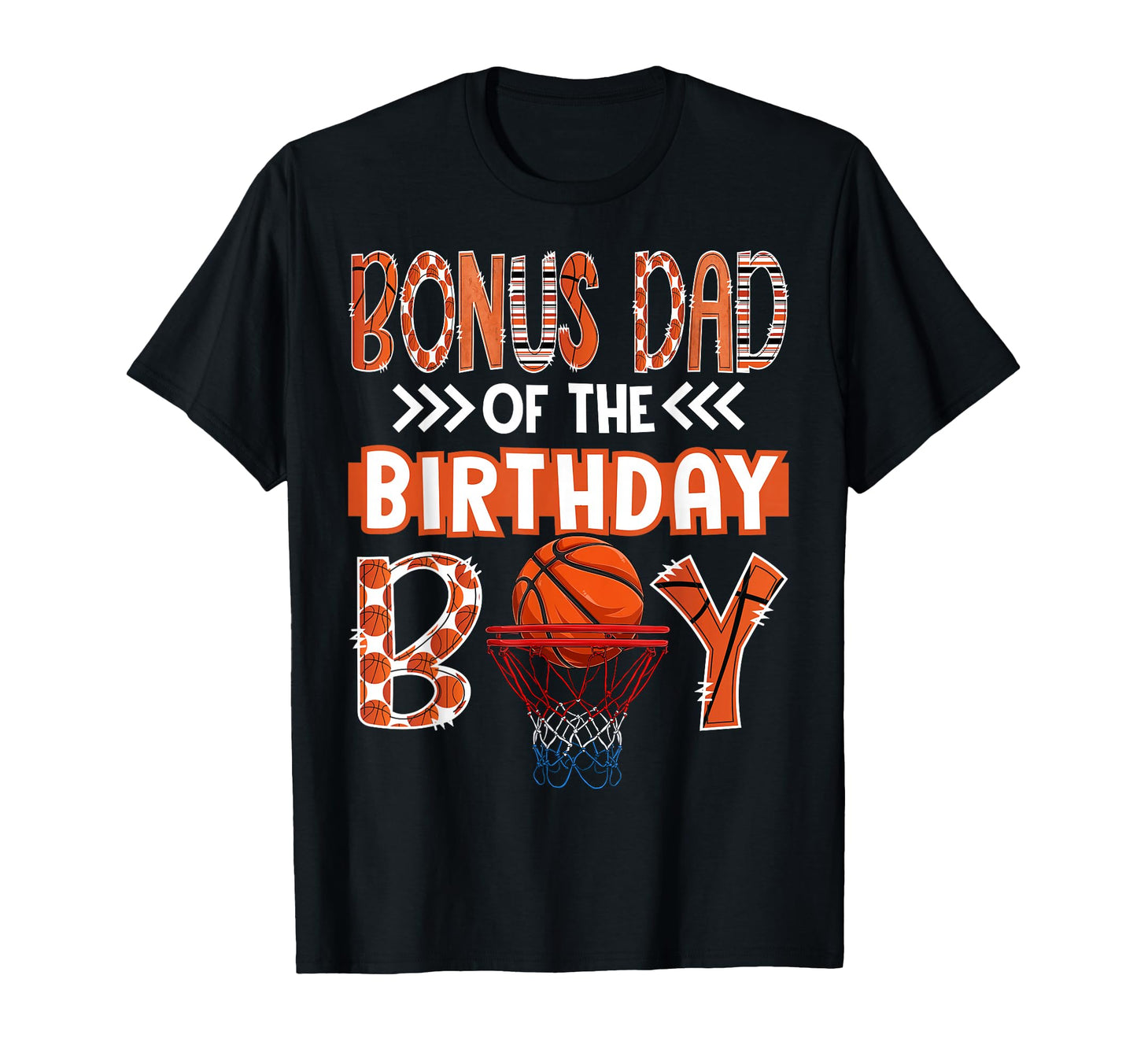 Bonus Dad Birthday Basketball Lover T-Shirt - Trendy Graphic Unisex - T-Shirt, Sweatshirt, Hoodie