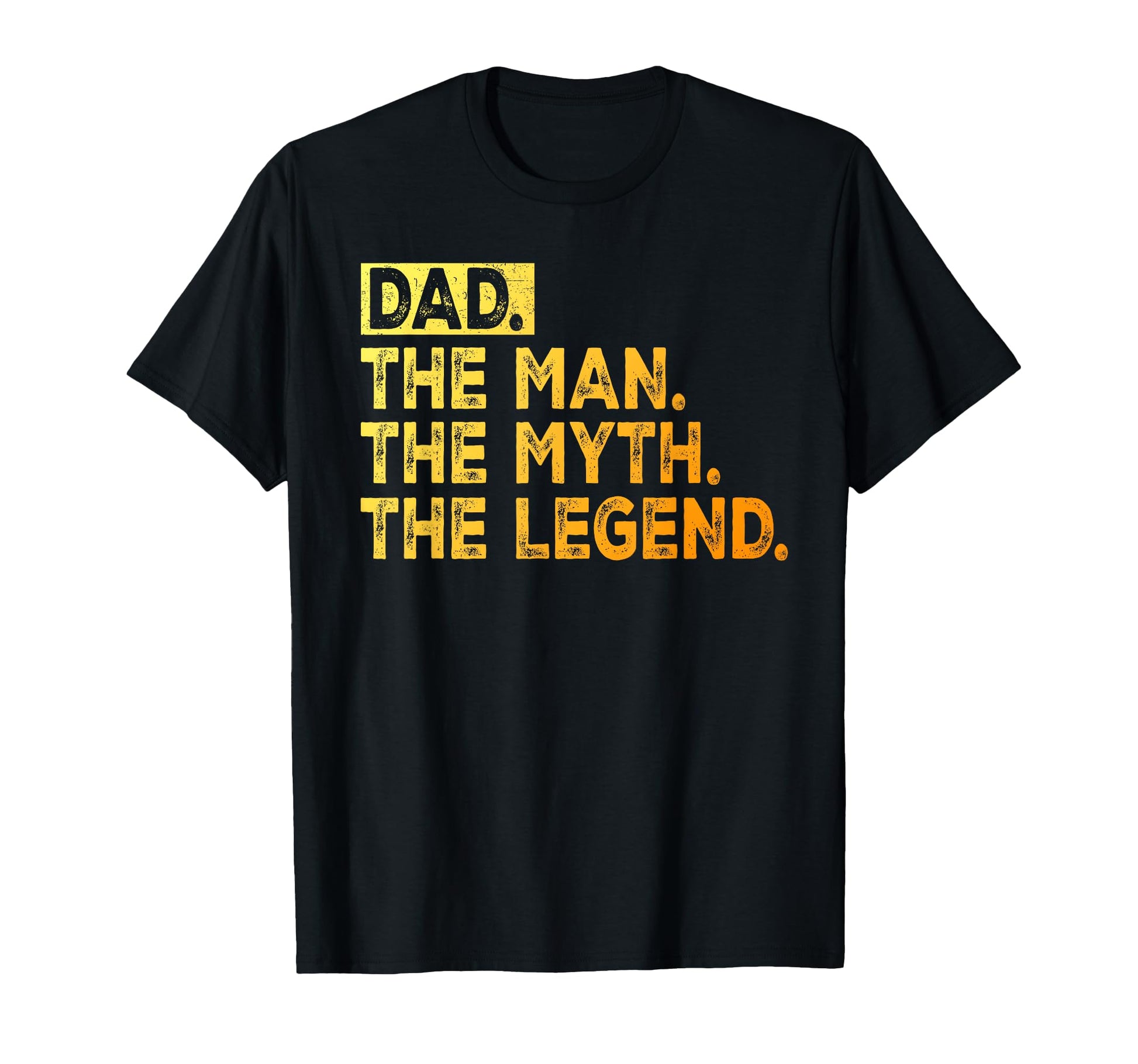 Dad Myth Legend Fathers Day Dad T-Shirt - Trendy Graphic for Adults - T-Shirt, Sweatshirt, Hoodie