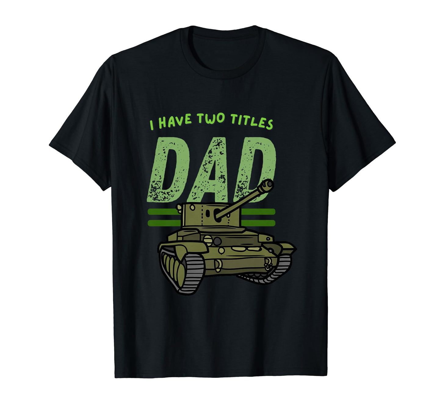 Fathers Day Military Tank Guard Dad 4Th T-Shirt - Minimalist Print Unisex - T-Shirt, Sweatshirt, Hoodie