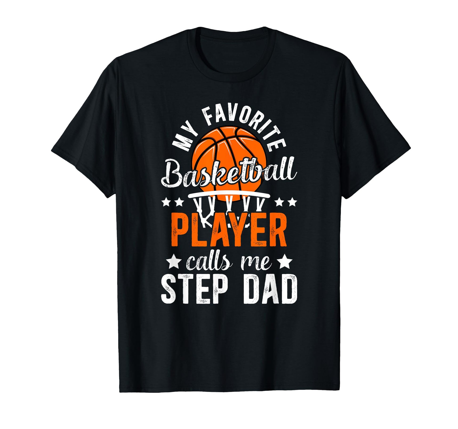 Proud Basketball Step Dad T-Shirt - Fun Novelty Design for Adults - T-Shirt, Sweatshirt, Hoodie