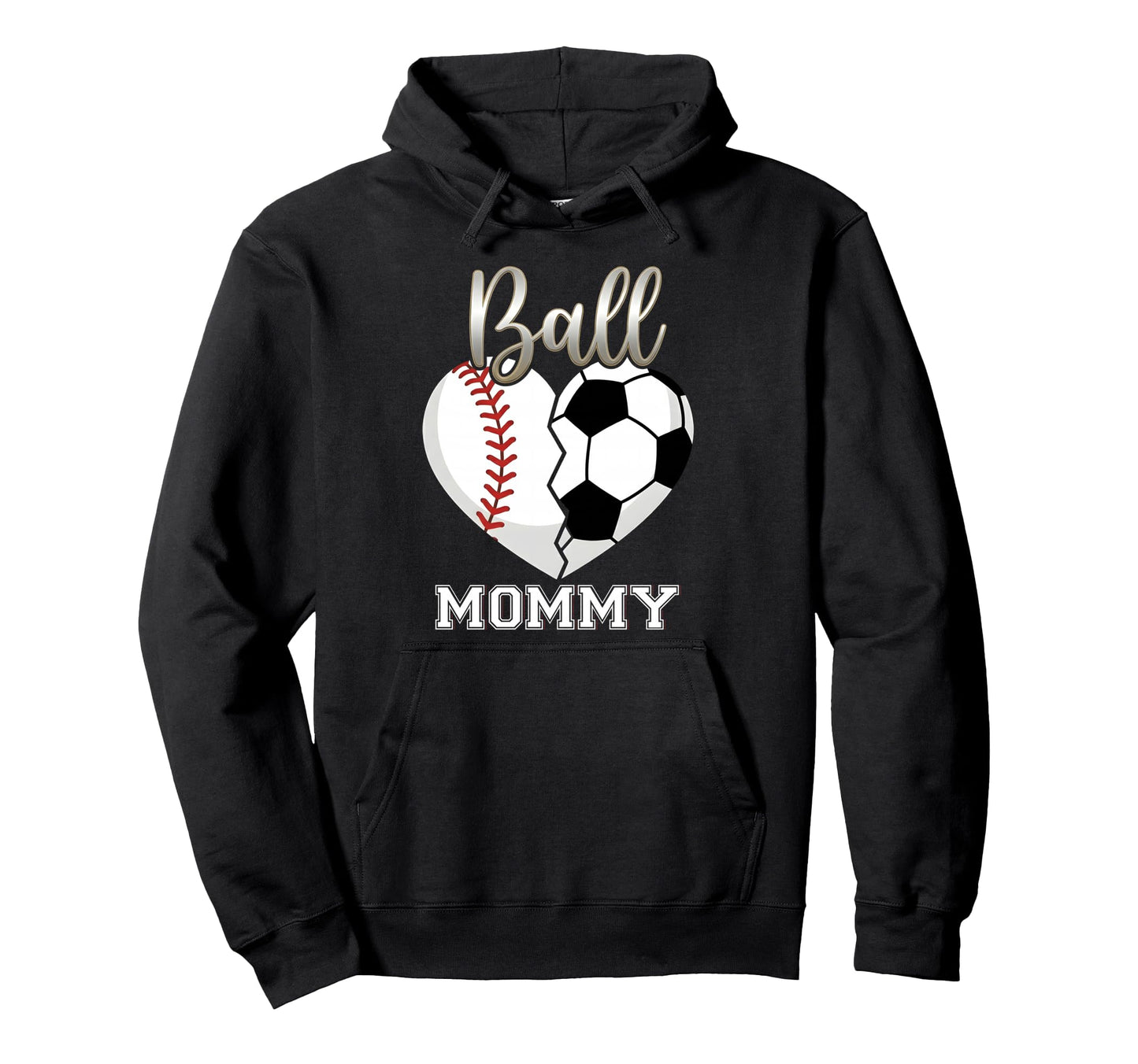 Ball Mommy Baseball Soccer Heart Mothers Day Hoodie - Trendy Graphic Unisex - T-Shirt, Sweatshirt, Hoodie