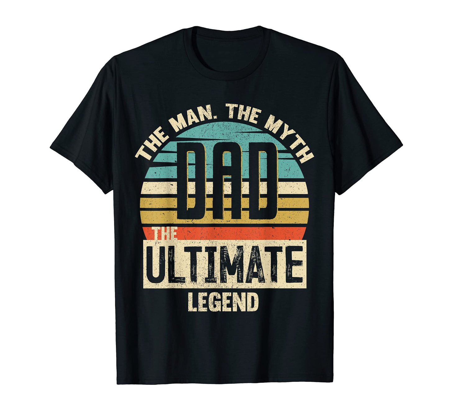 Dad Myth Ultimate Legend Amazing Fathers T-Shirt - Trendy Graphic Unisex - T-Shirt, Sweatshirt, Hoodie