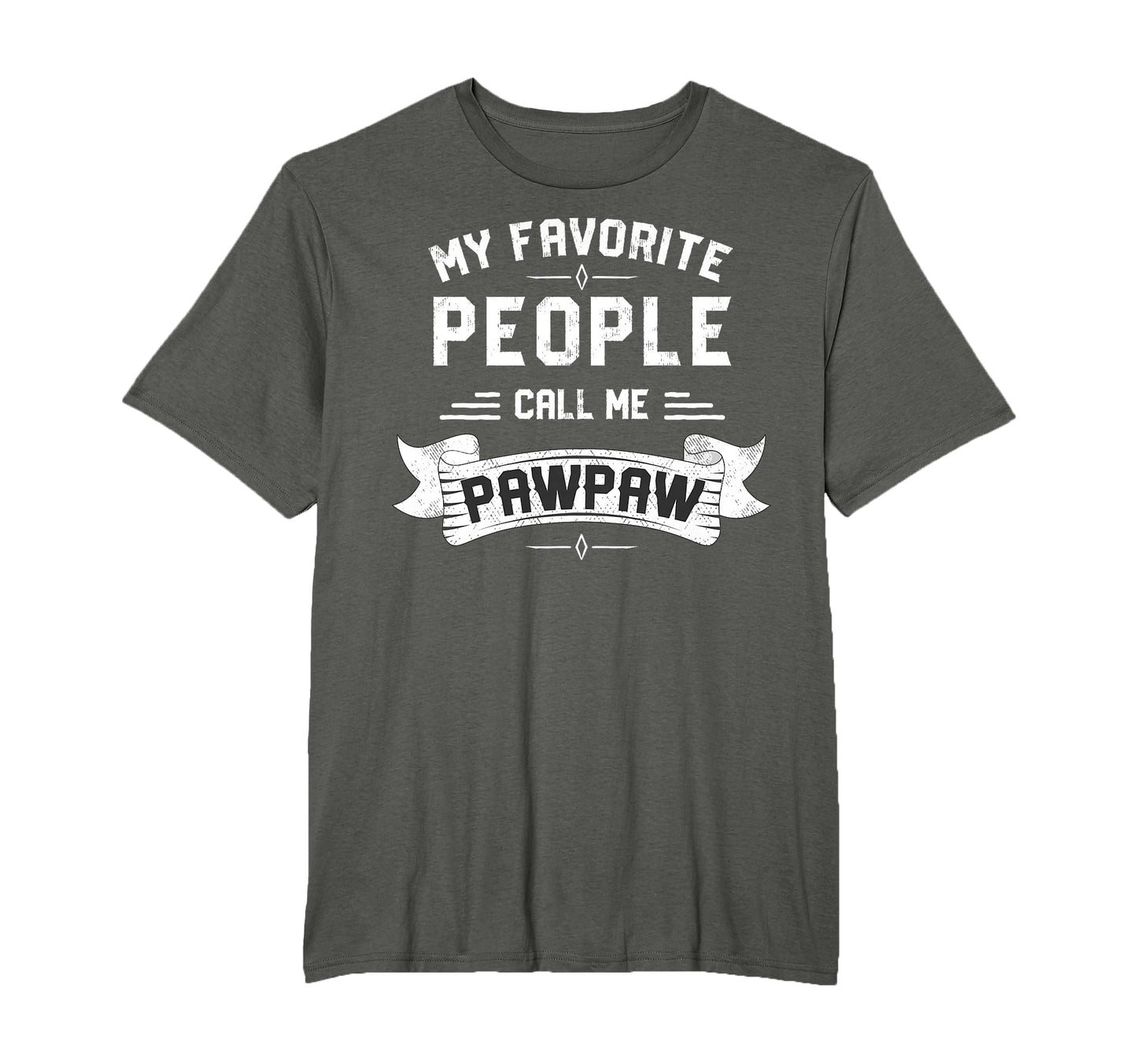 My Favorite People Call Me Pawpaw T-Shirt - Custom Art Print Men Women - T-Shirt, Sweatshirt, Hoodie