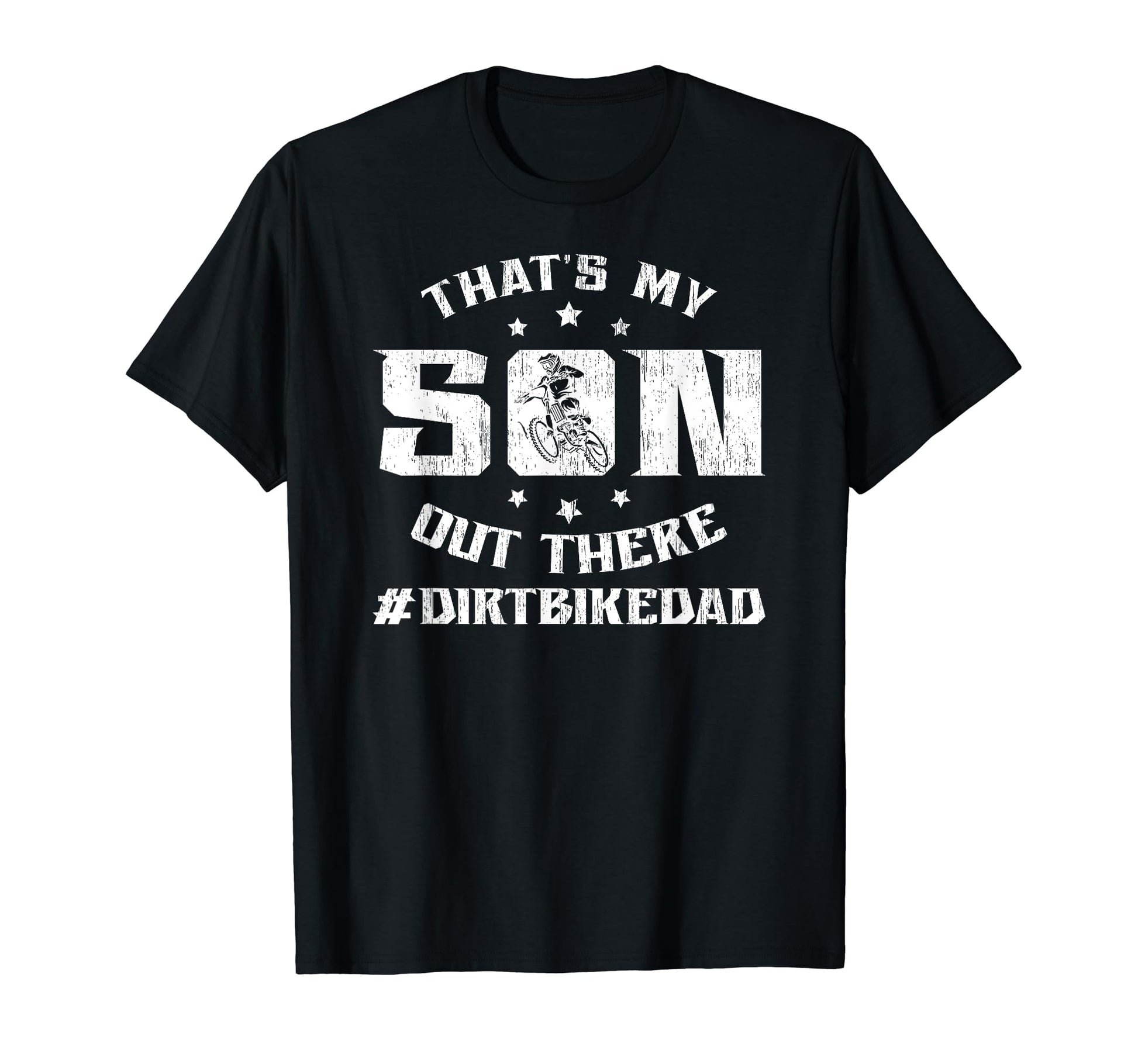 Thats My Son Dirt Bike Dad Dirt T-Shirt - Custom Art Print for Adults - T-Shirt, Sweatshirt, Hoodie