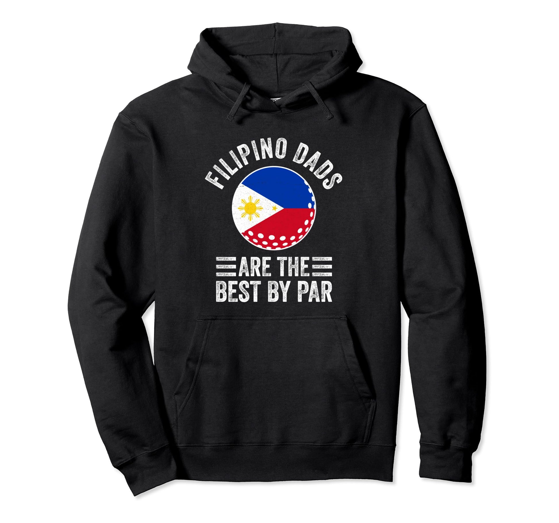 Filipino Dads Are Best Par Philippines Hoodie - Novelty Apparel Unisex - T-Shirt, Sweatshirt, Hoodie