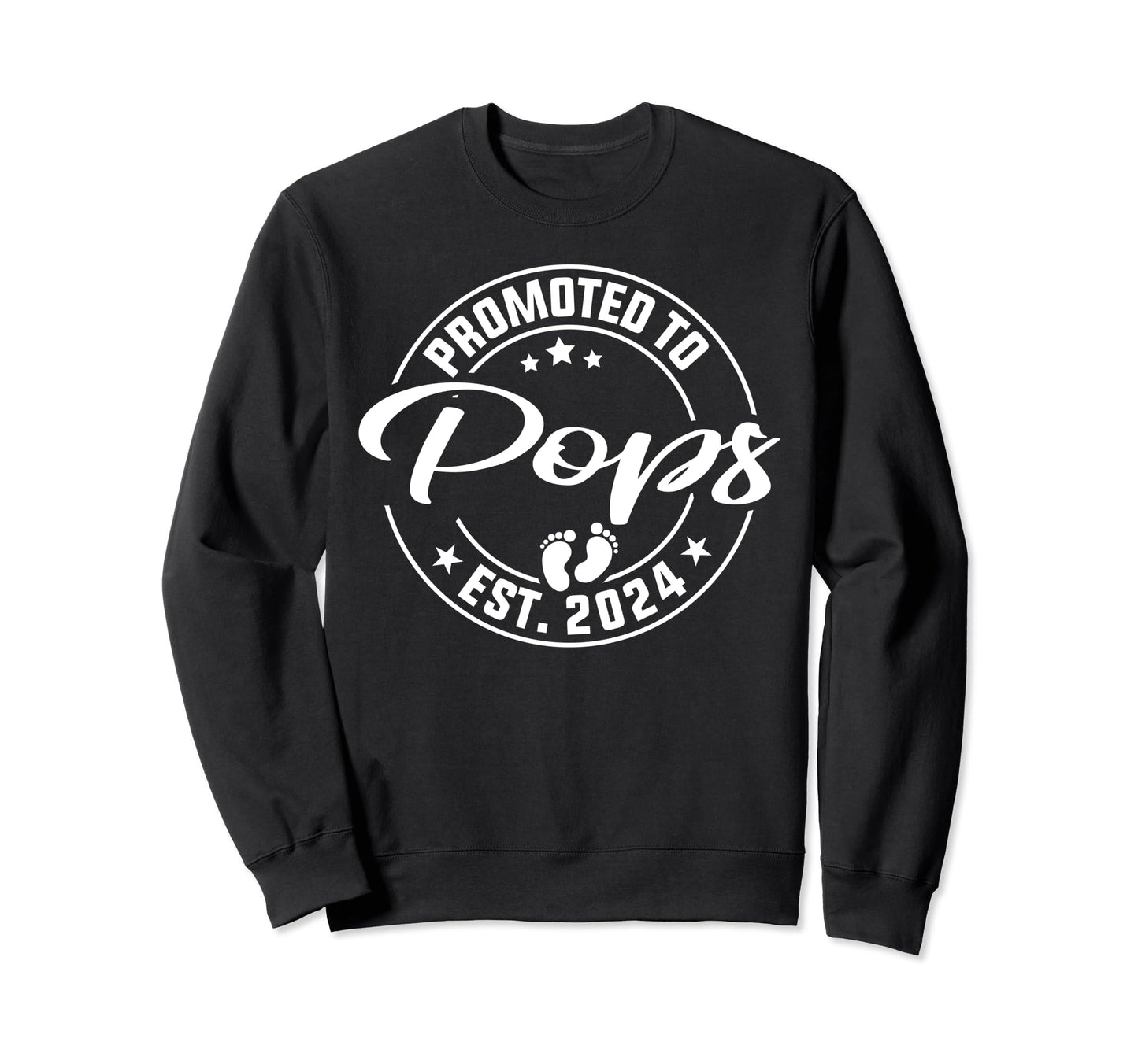 Promoted To Pops Est 2024 New Sweatshirt - Streetwear Style for Adults - T-Shirt, Sweatshirt, Hoodie