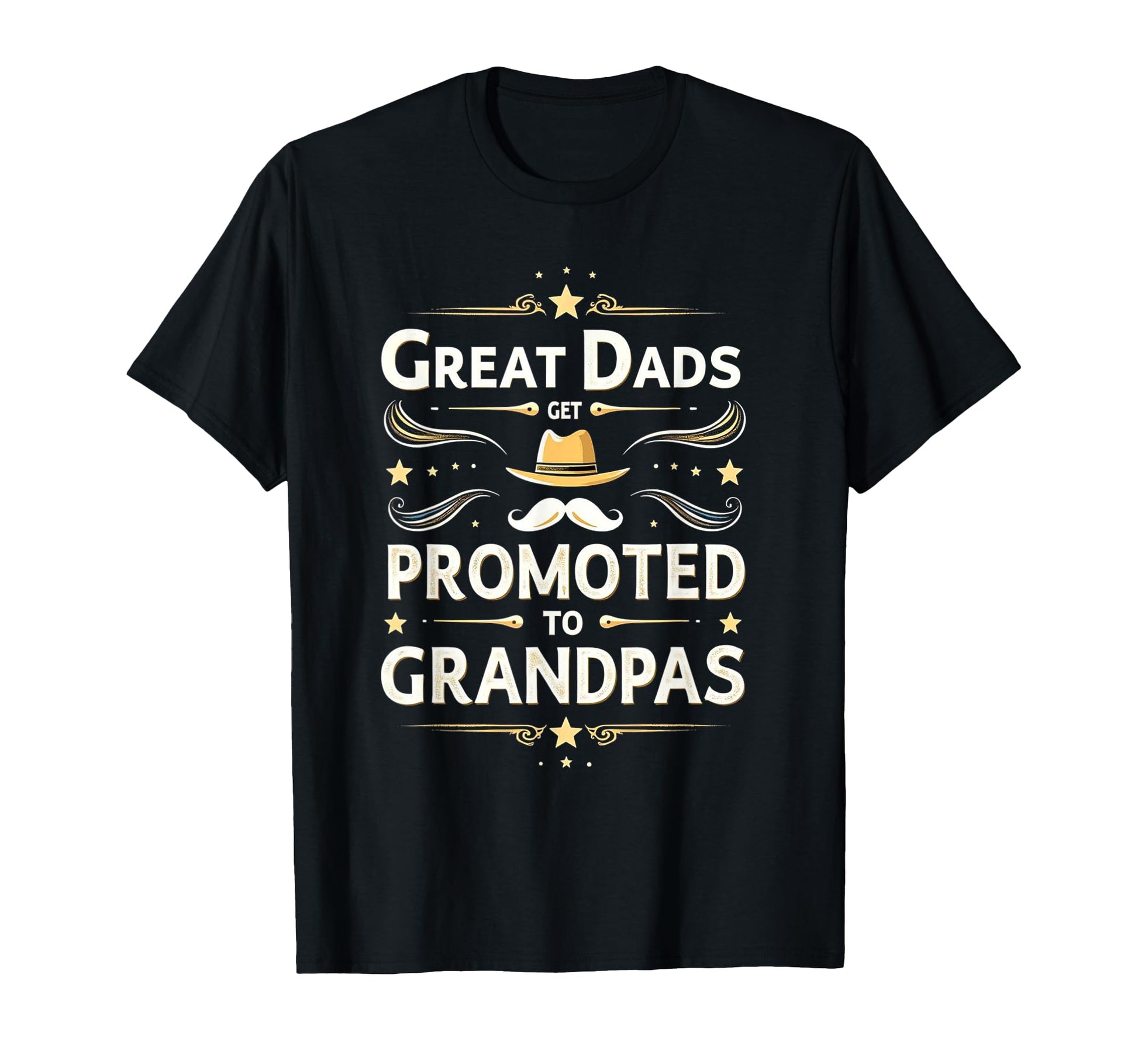 Great Dads Get Promoted To Grandpas T-Shirt - Streetwear Style for Adults - T-Shirt, Sweatshirt, Hoodie