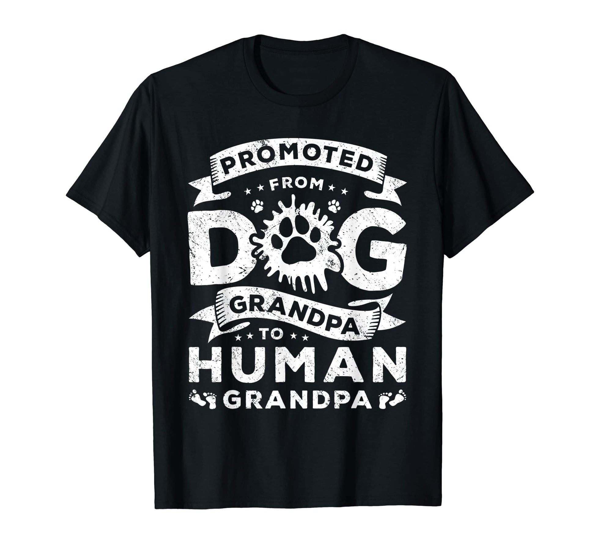 Mens Promoted From Dog Grandpa To Human T-Shirt - Graphic Print Unisex - T-Shirt, Sweatshirt, Hoodie