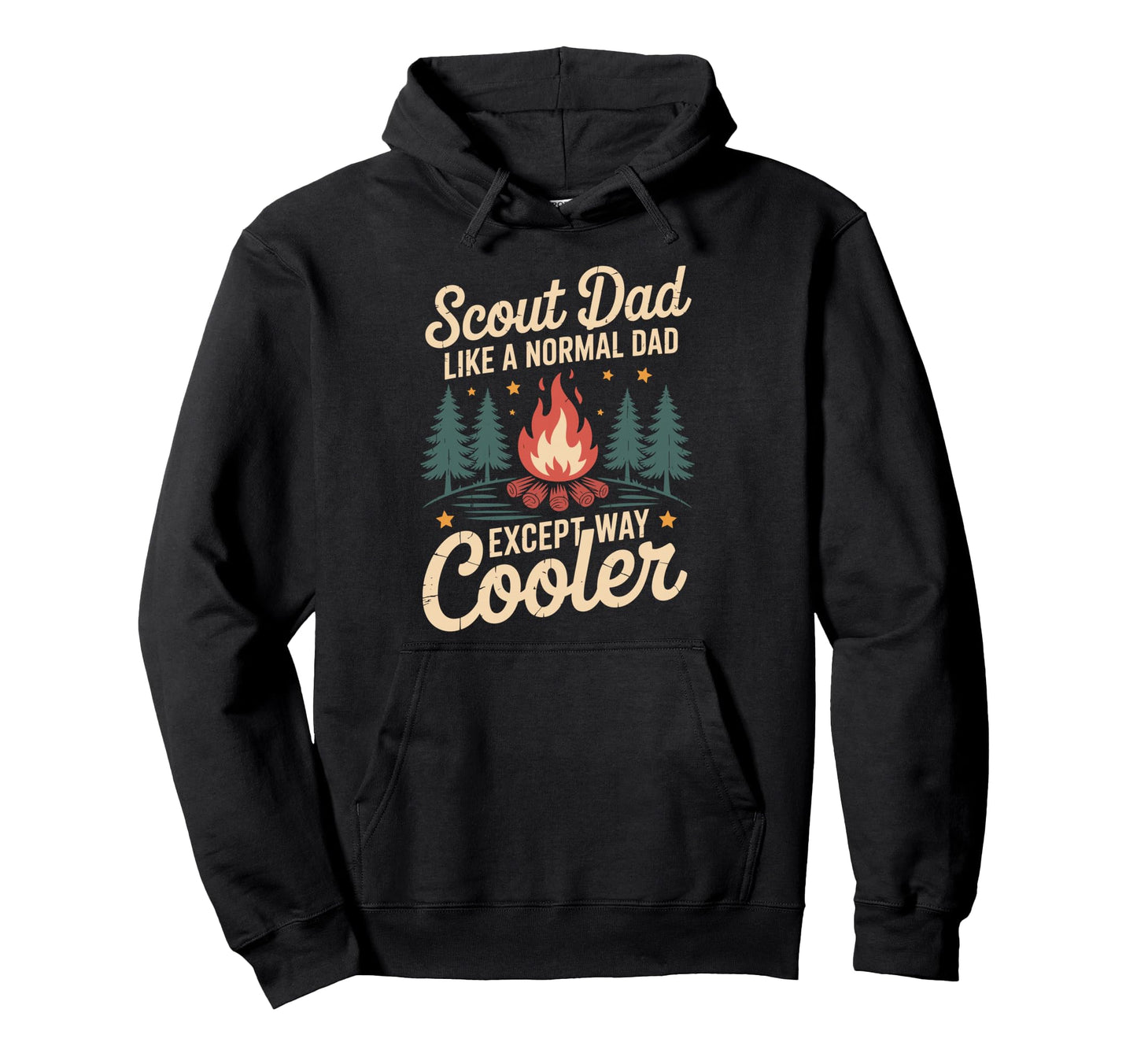 Scout Dad Like Normal Dad Except Way Hoodie - Trendy Graphic for Adults - T-Shirt, Sweatshirt, Hoodie