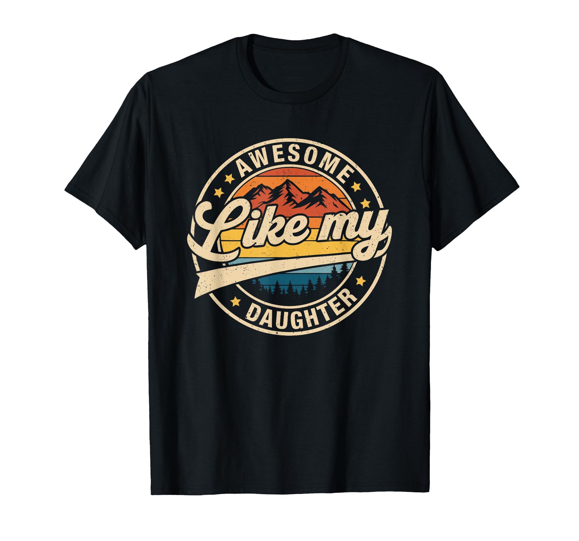Awesome Like My Daughter Funny Dad T-Shirt - Streetwear Style for Adults - T-Shirt, Sweatshirt, Hoodie