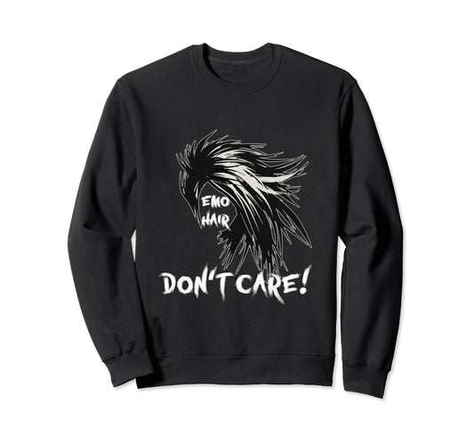 1990S 2000S Pop Emo Hair Dont Care Sweatshirt - Custom Art Print Men Women - T-Shirt, Sweatshirt, Hoodie