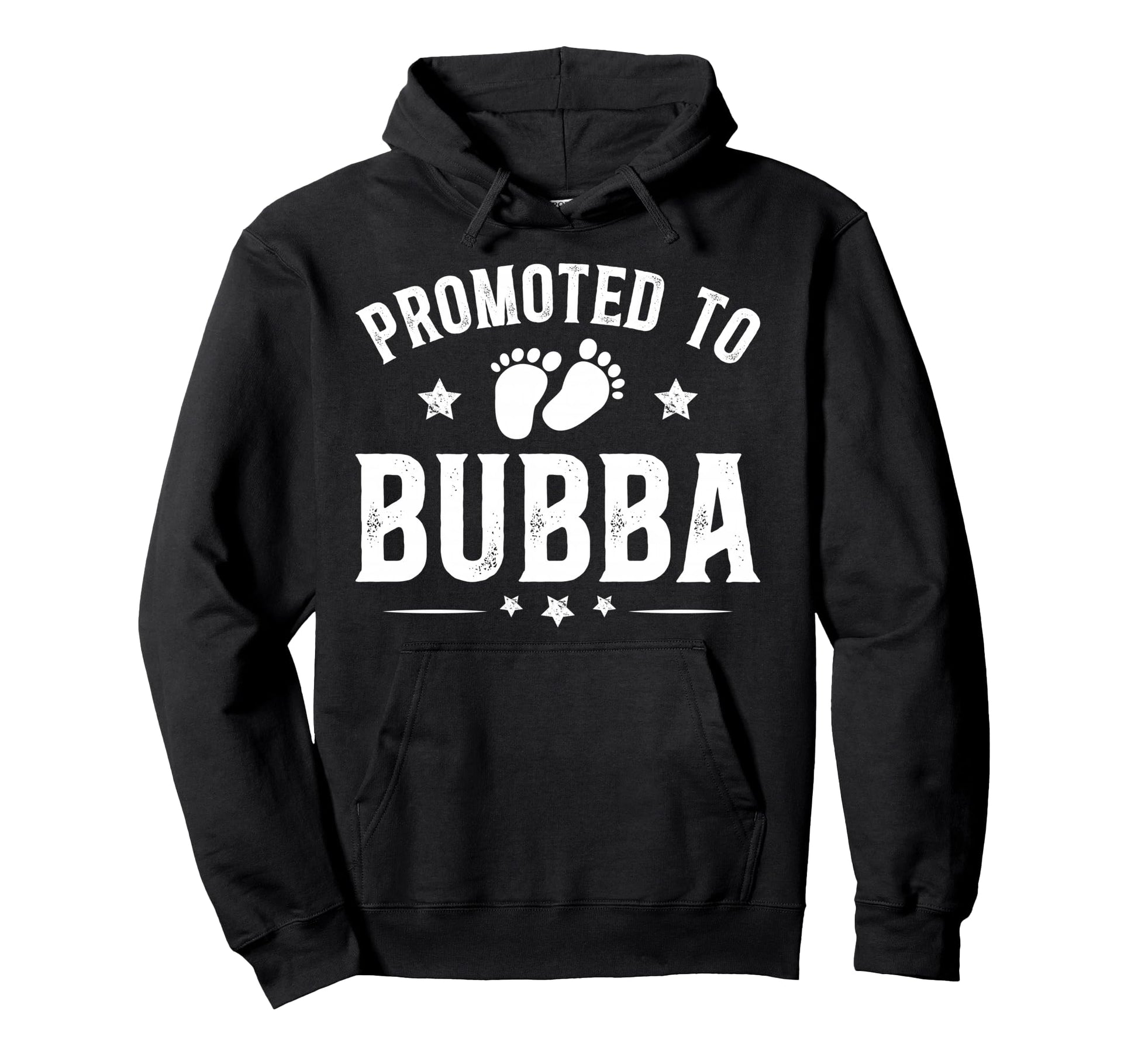 Promoted To Bubba Future Bubba Hoodie - Casual Everyday Wear Men Women - T-Shirt, Sweatshirt, Hoodie