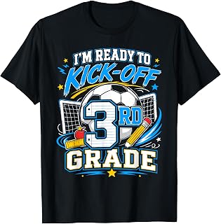 Ready to Kick Off 3rd Grade Soccer Back to School Boys T-Shirt Unisex T-shirt, Sweatshirt, Hoodie, Long Sleeve Tee - T-Shirt, Sweatshirt, Hoodie