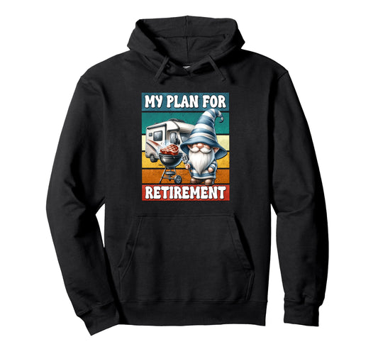 Camping Retirement Plan Gnome Retired Hoodie - Minimalist Print Unisex - T-Shirt, Sweatshirt, Hoodie
