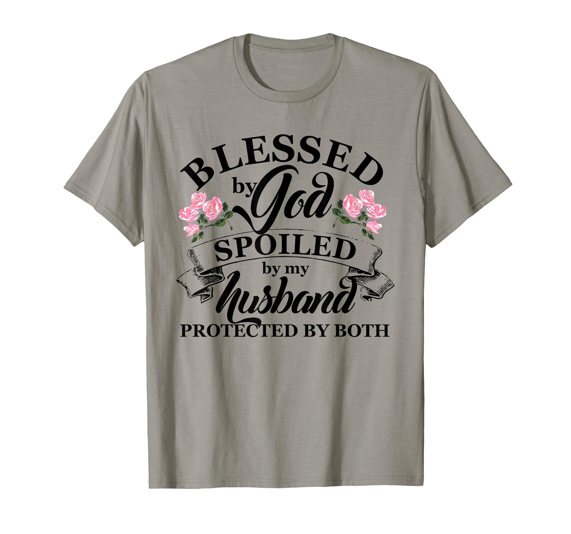 Blessed God Spoiled My Husband Christian T-Shirt - Graphic Print Men Women - T-Shirt, Sweatshirt, Hoodie