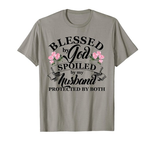 Blessed God Spoiled My Husband Christian T-Shirt - Graphic Print Men Women - T-Shirt, Sweatshirt, Hoodie