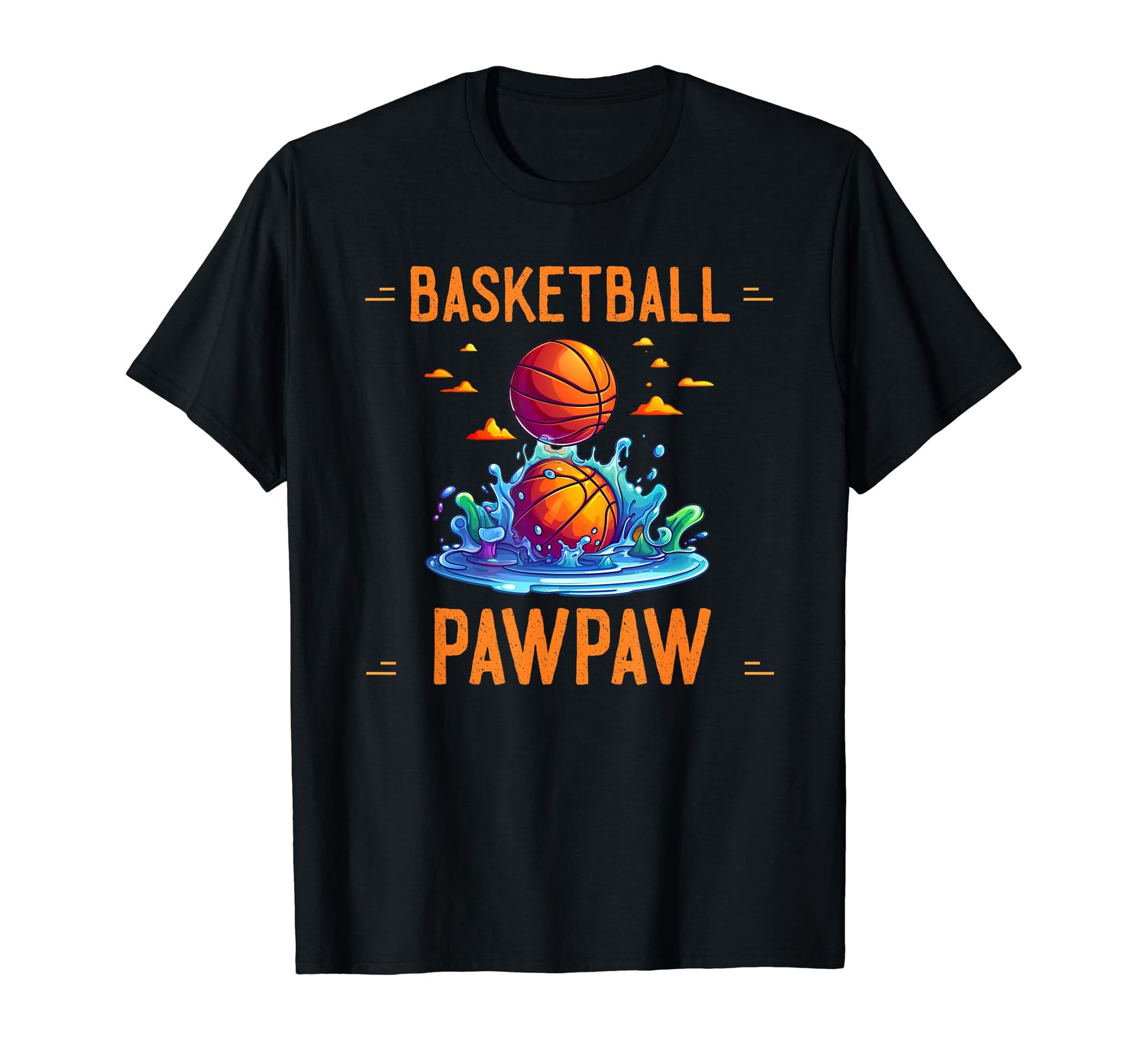 Funny Basketball Pawpaw Basketball Gift T-Shirt - Novelty Apparel Unisex - T-Shirt, Sweatshirt, Hoodie