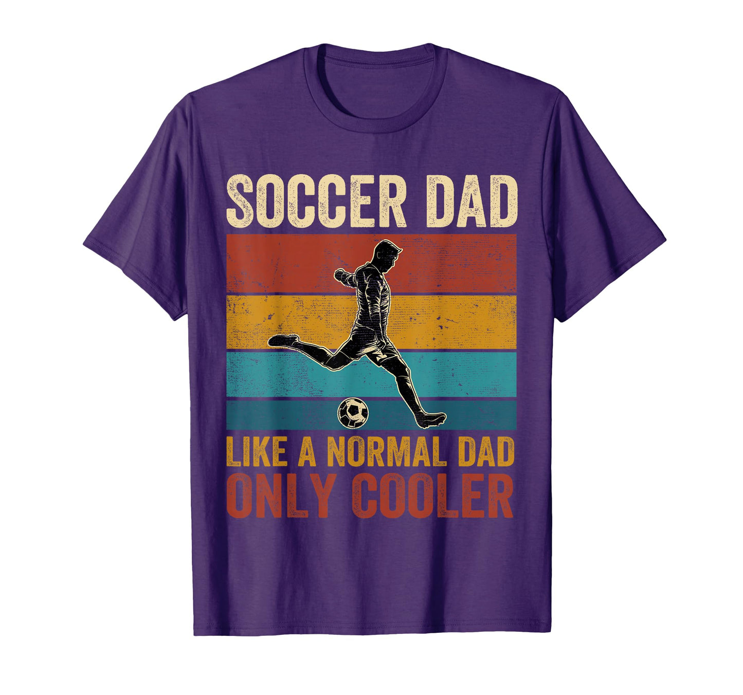 Soccer Dad Like Normal Dad Only Cooler T-Shirt - Trendy Graphic Unisex - T-Shirt, Sweatshirt, Hoodie