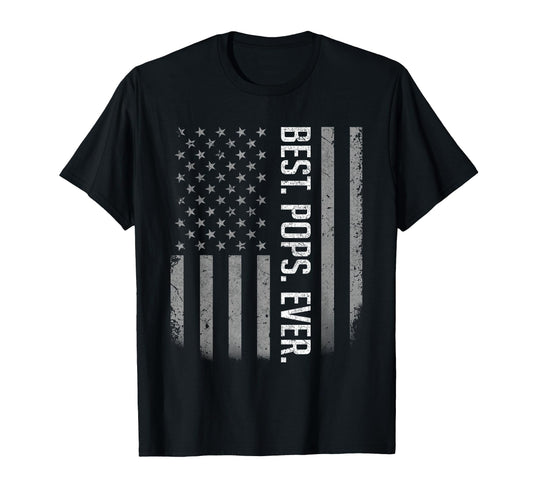 Best Pops Ever Us American Flag Gifts T-Shirt - Streetwear Style Unisex - T-Shirt, Sweatshirt, Hoodie