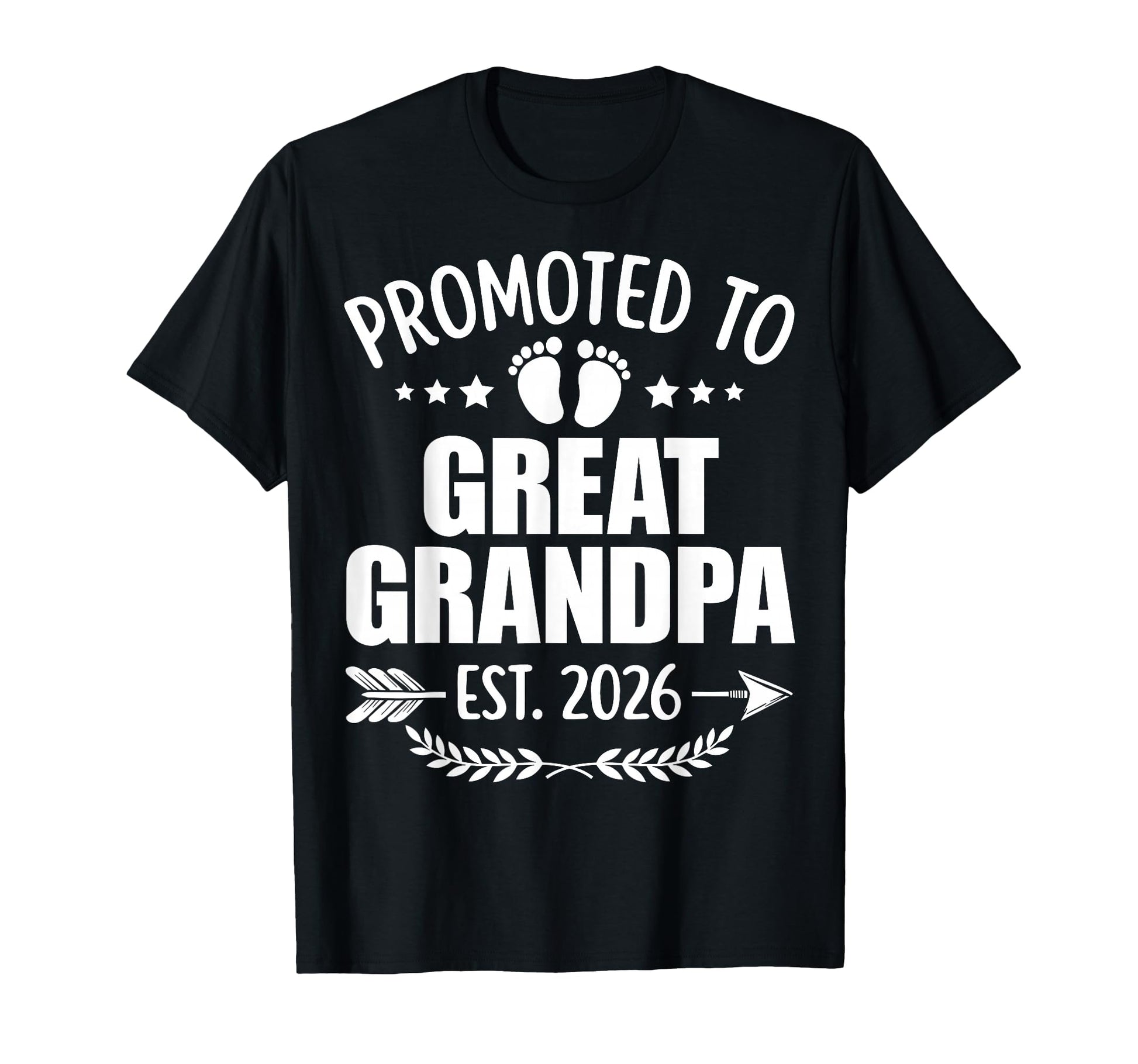 Promoted To Great Grandpa Est 2026 New T-Shirt - Trendy Graphic Unisex - T-Shirt, Sweatshirt, Hoodie