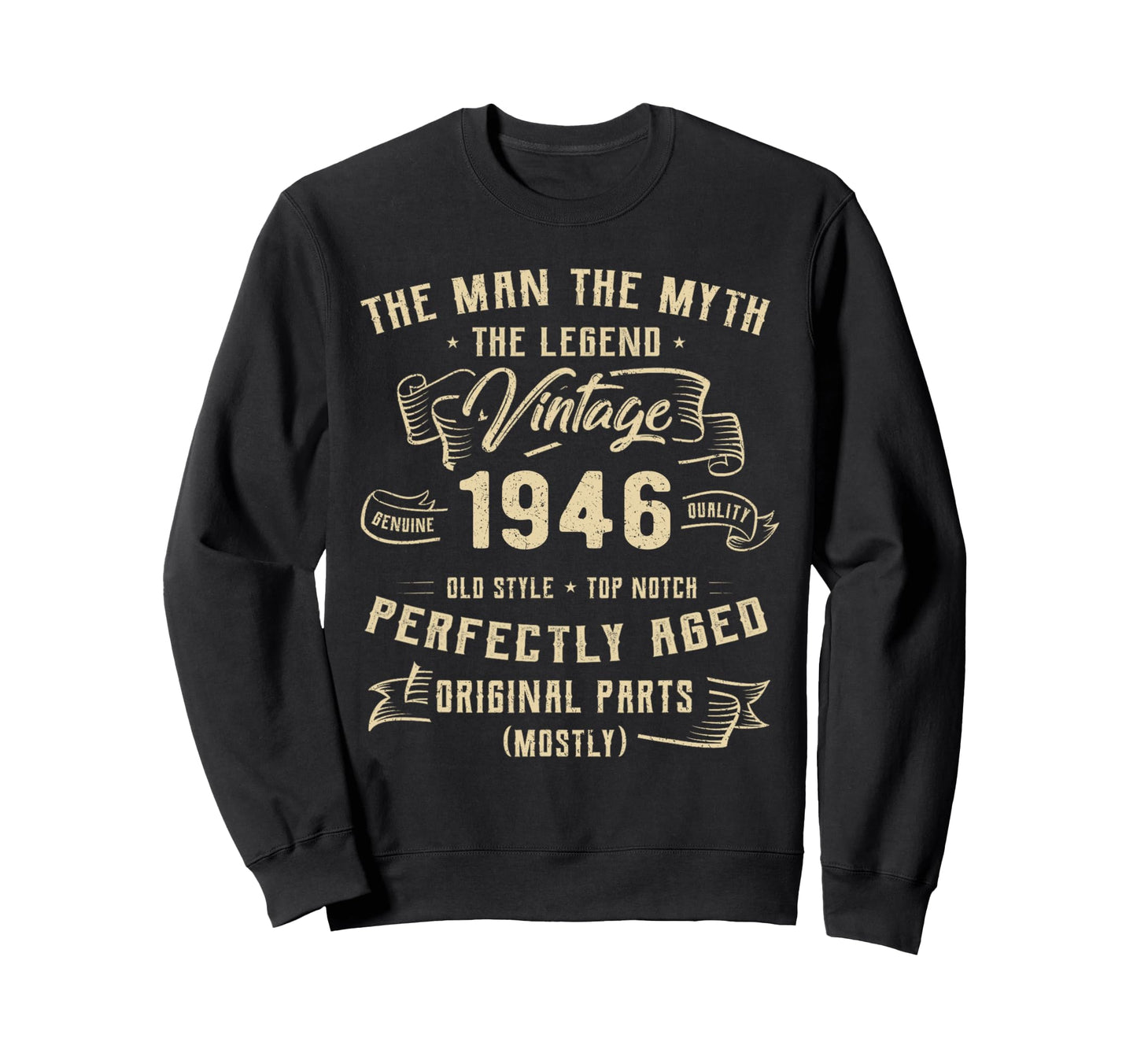 80 Years Old Gift 1946 Myth Legend Sweatshirt - Fun Novelty Design Unisex - T-Shirt, Sweatshirt, Hoodie