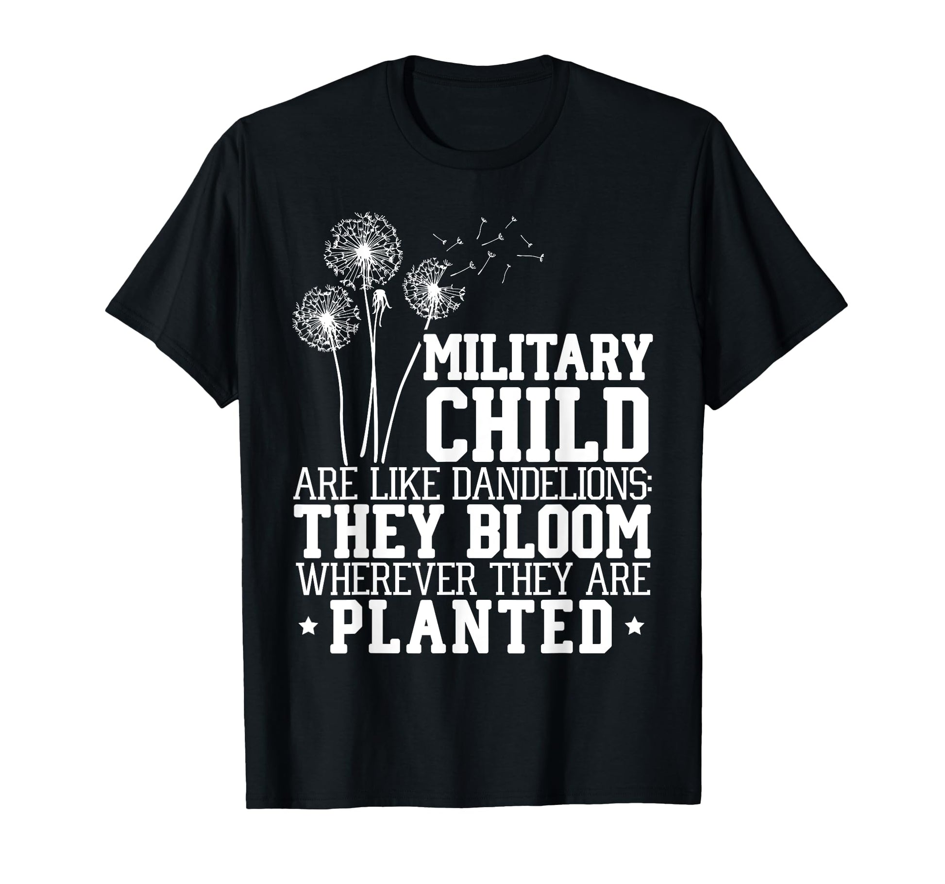 Military Child Are Like Dandelions T-Shirt - Minimalist Print Men Women - T-Shirt, Sweatshirt, Hoodie