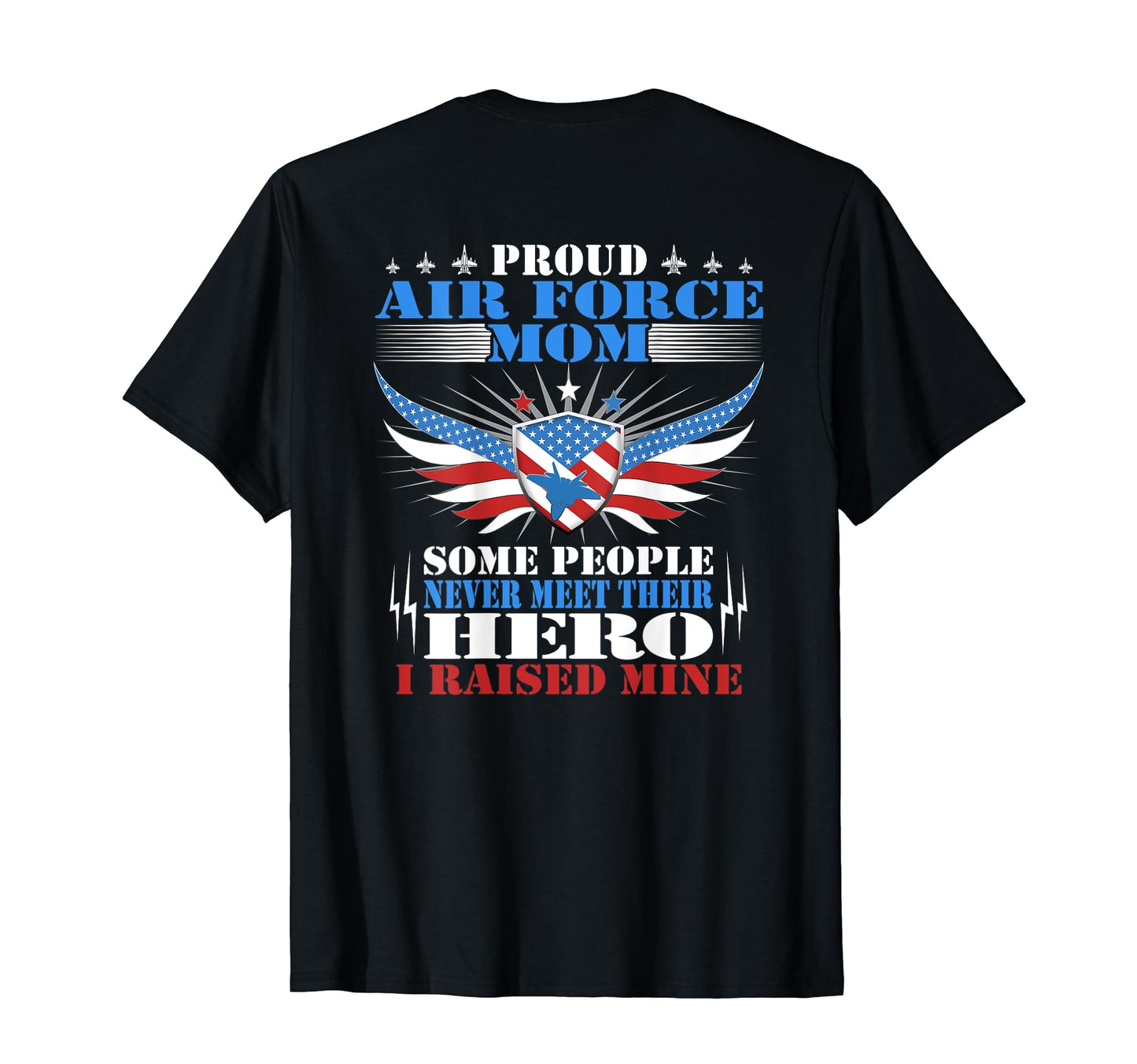 Never Meet Their Hero Proud Air T-Shirt - Fun Novelty Design for Adults - T-Shirt, Sweatshirt, Hoodie
