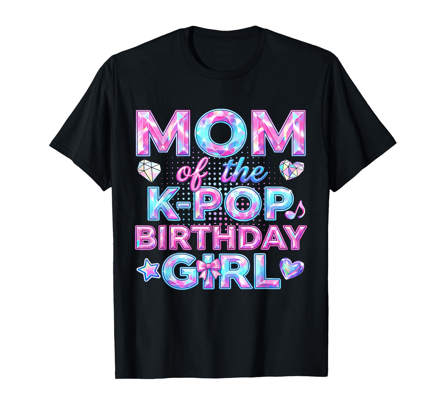 Mom K Pop Birthday Korean Music Music Lovers T-Shirt - Graphic Print Unisex - T-Shirt, Sweatshirt, Hoodie