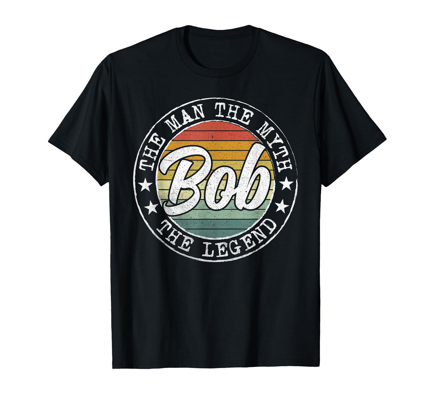 Bob Myth Legend Bob Name T-Shirt - Unique Graphic Men Women - T-Shirt, Sweatshirt, Hoodie