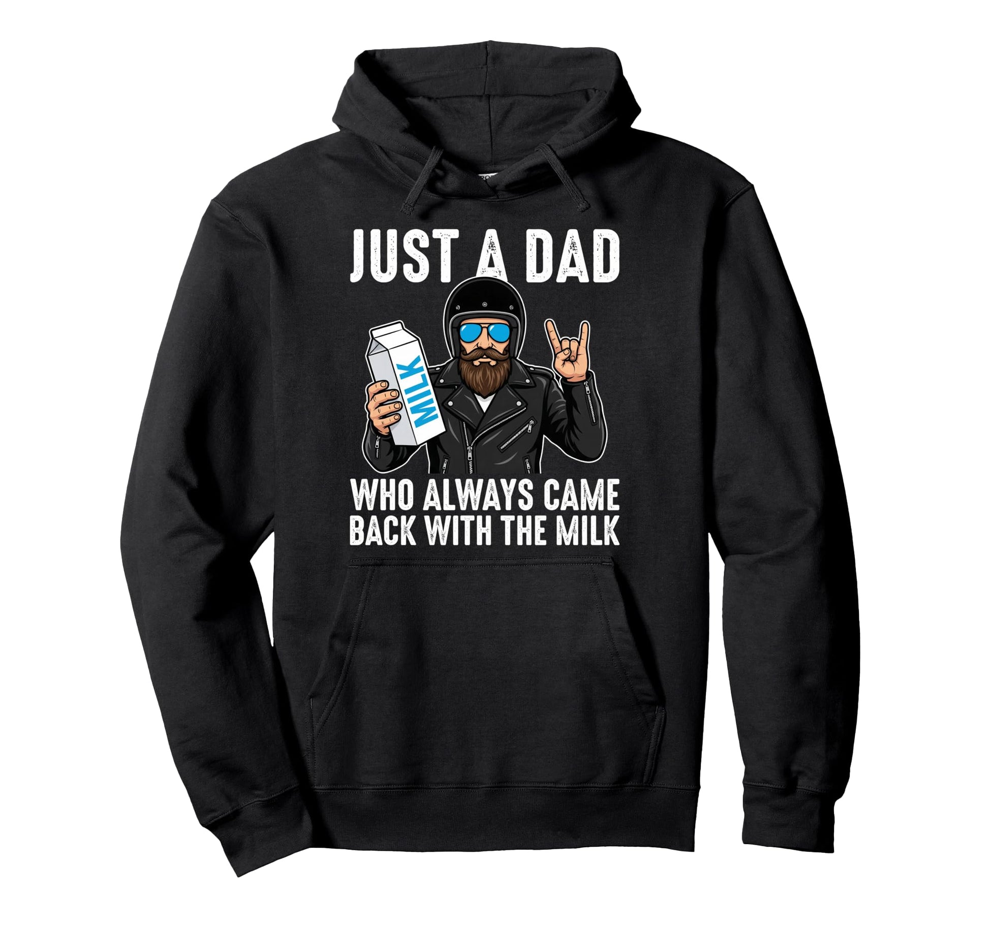 Just Dad Who Always Came Back Milk Biker Hoodie - Custom Art Print Unisex - T-Shirt, Sweatshirt, Hoodie
