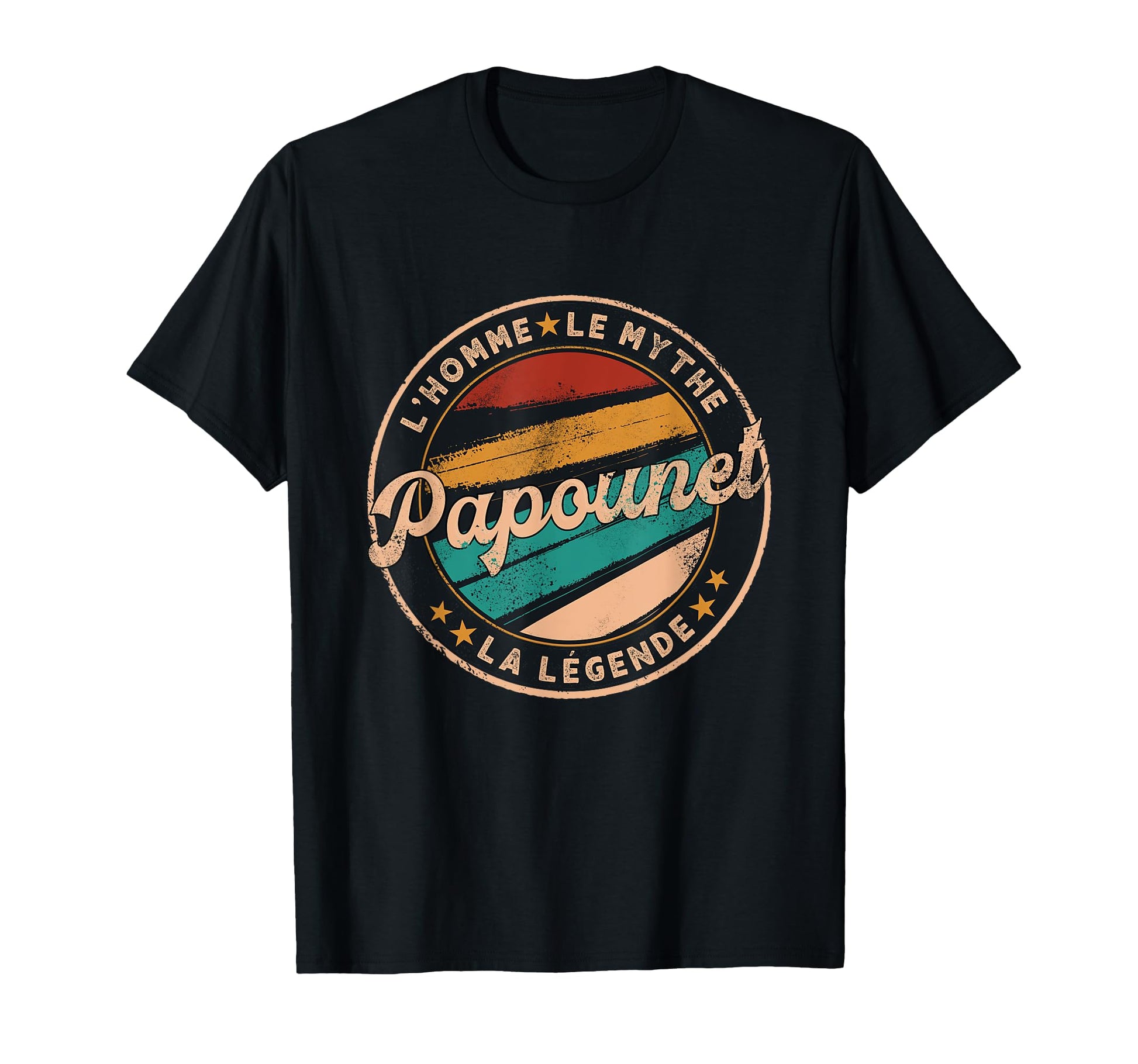 Papounet Le Homme Le Myth Legend Gift T-Shirt - Streetwear Style Men Women - T-Shirt, Sweatshirt, Hoodie