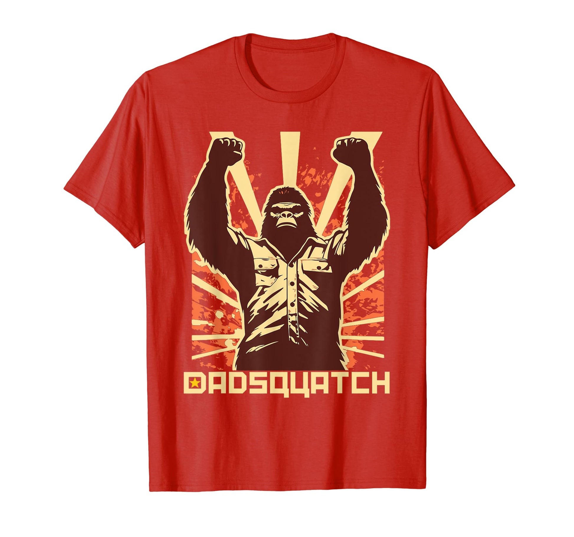 Dadsquatch Revolutionary Dad T-Shirt - Fun Novelty Design Men Women - T-Shirt, Sweatshirt, Hoodie