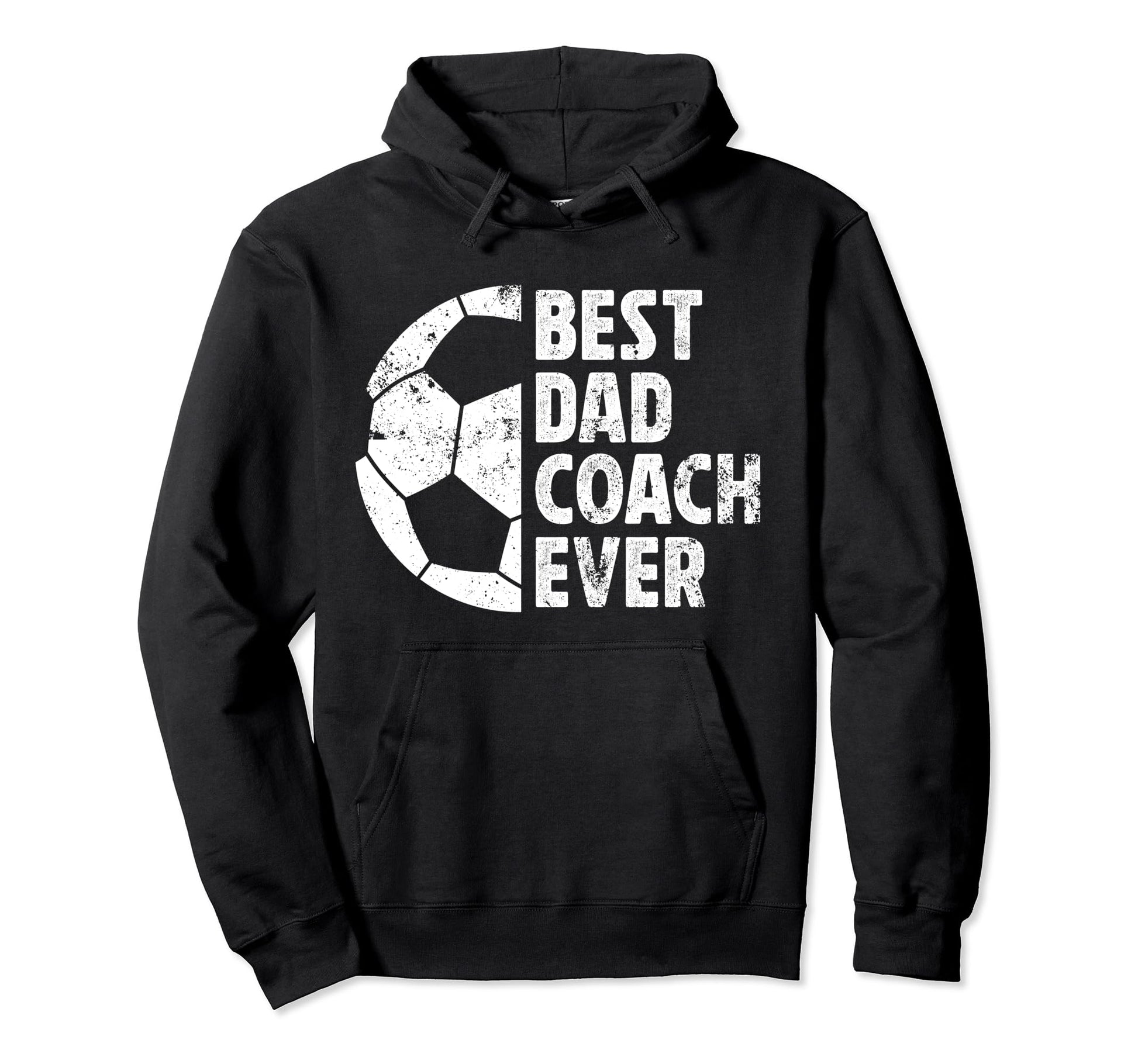 Best Dad Coach Ever Soccer Dad Soccer Player Hoodie - Graphic Print Unisex - T-Shirt, Sweatshirt, Hoodie