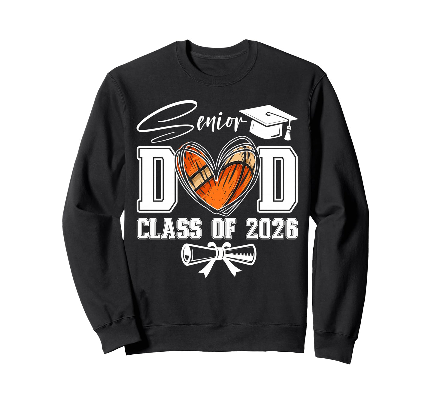 Senior Dad Class 2026 Graduate Sweatshirt - Graphic Print Men Women - T-Shirt, Sweatshirt, Hoodie
